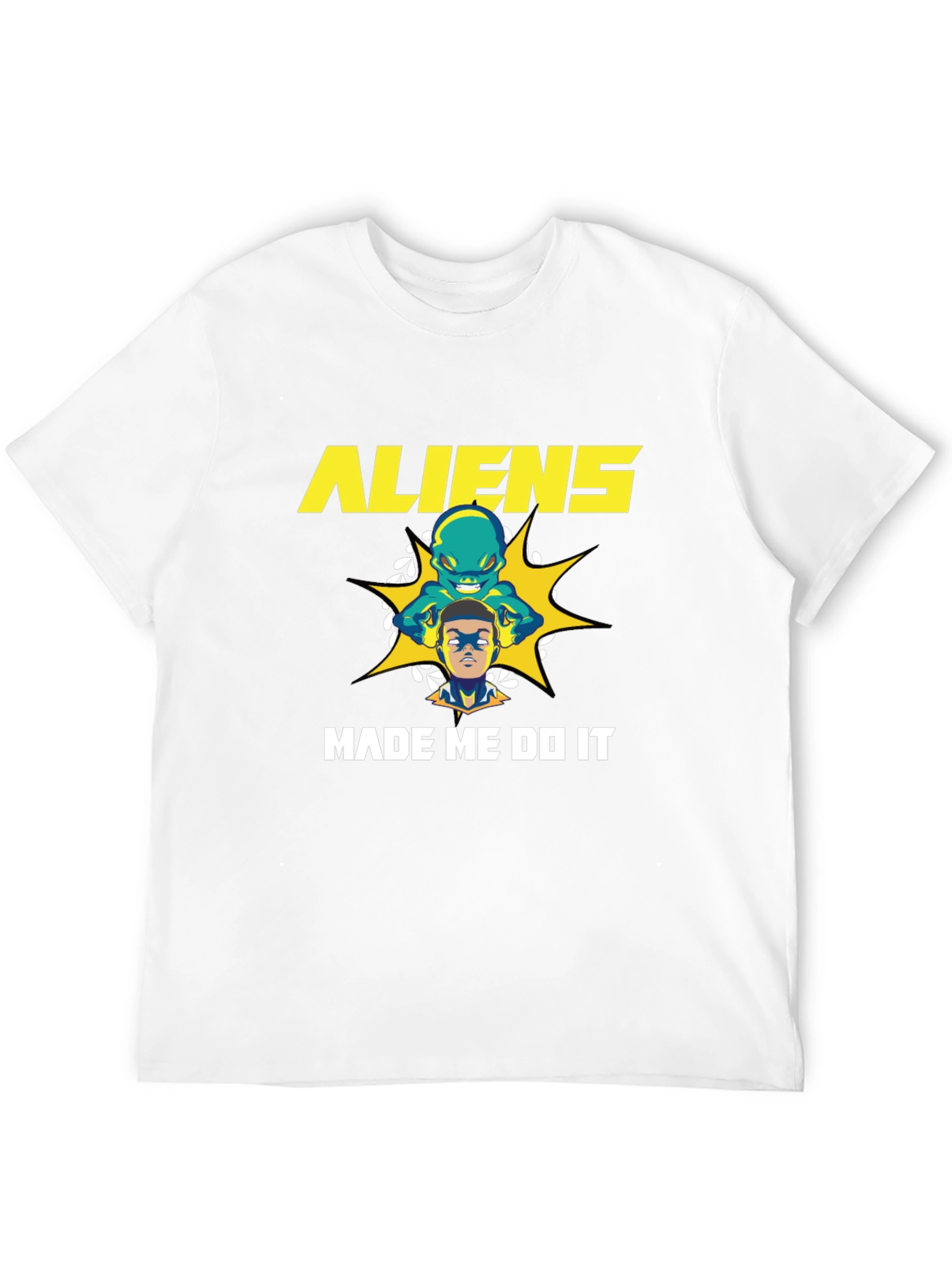 Aliens Made Me Do It Graphic Tee