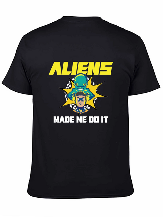 Aliens Made Me Do It Graphic Tee