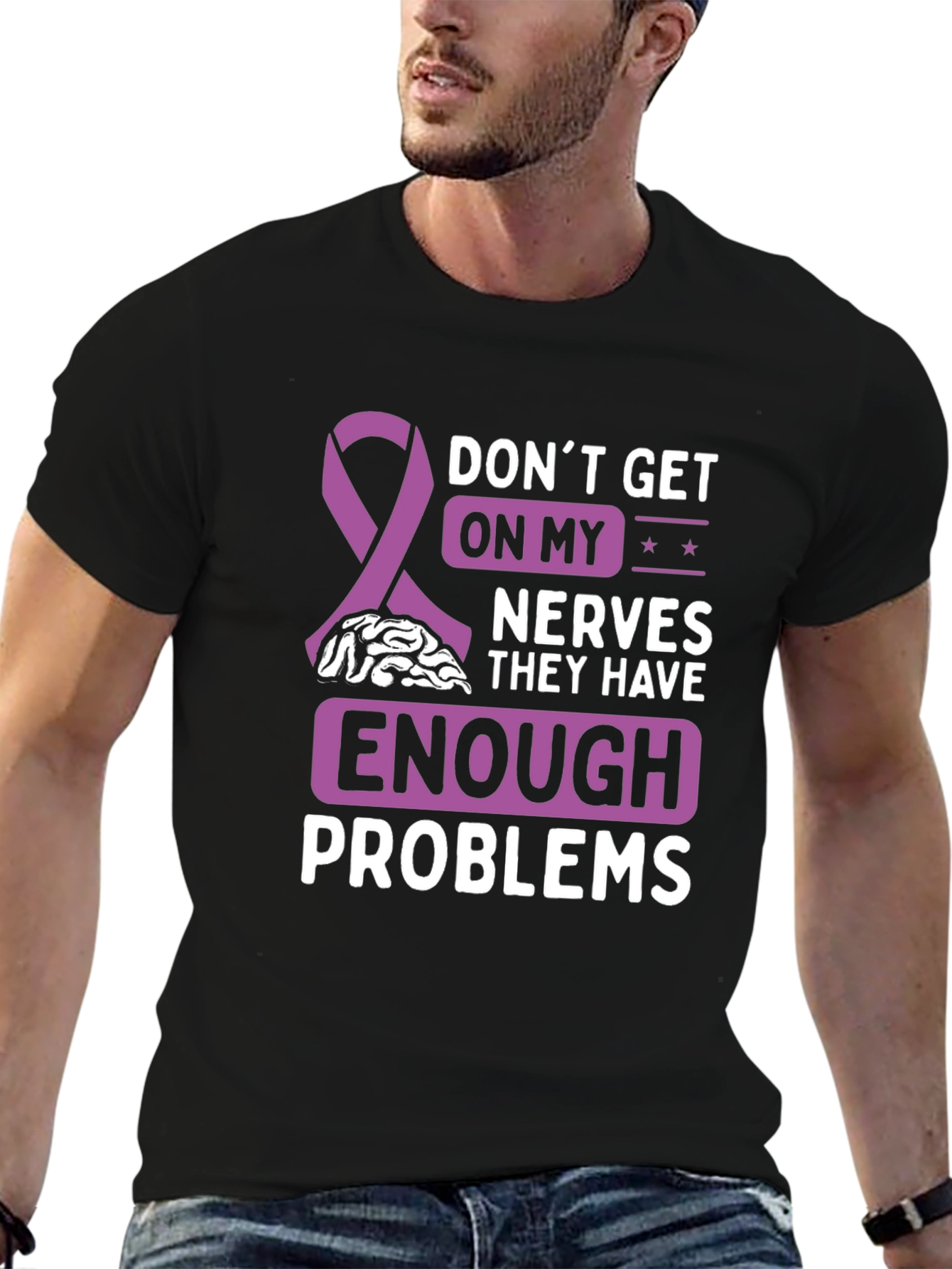 Dont Get On My Nerves Awareness T-Shirt