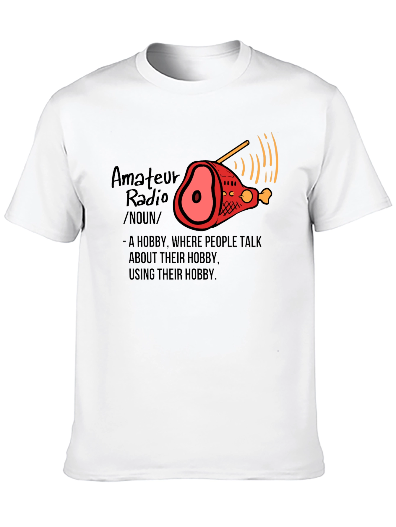 Amateur Radio Ham Operator Funny Hobby T-Shirt