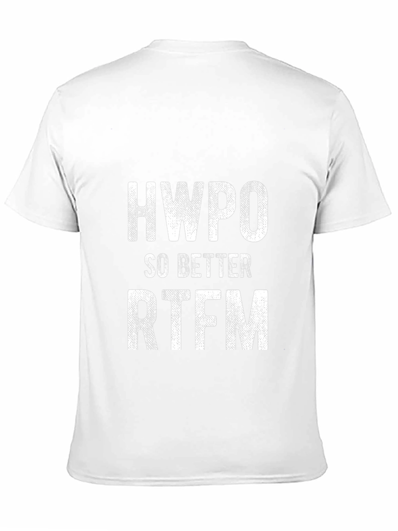 HWPO So Better RTFM Graphic T-Shirt