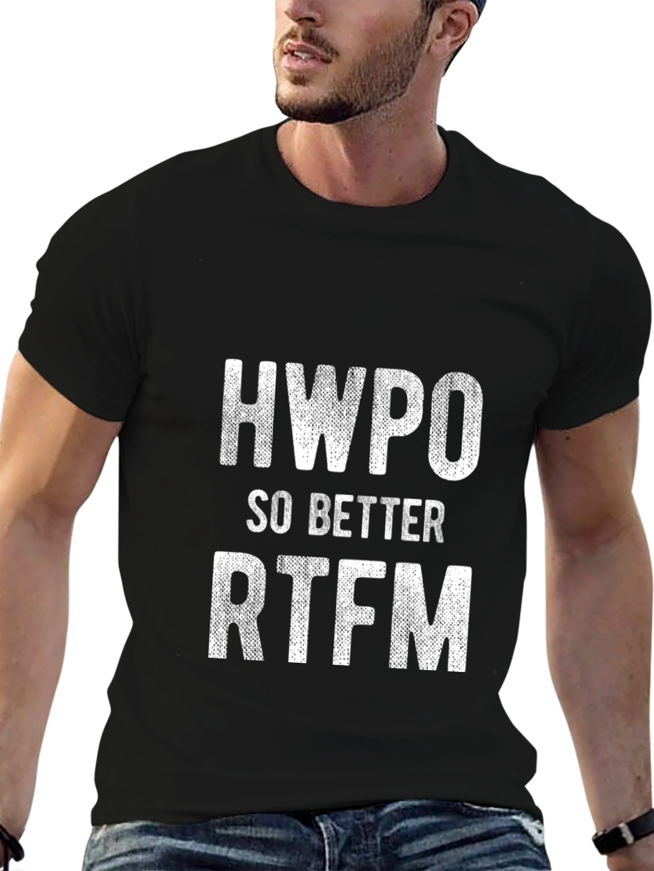 HWPO So Better RTFM Graphic T-Shirt