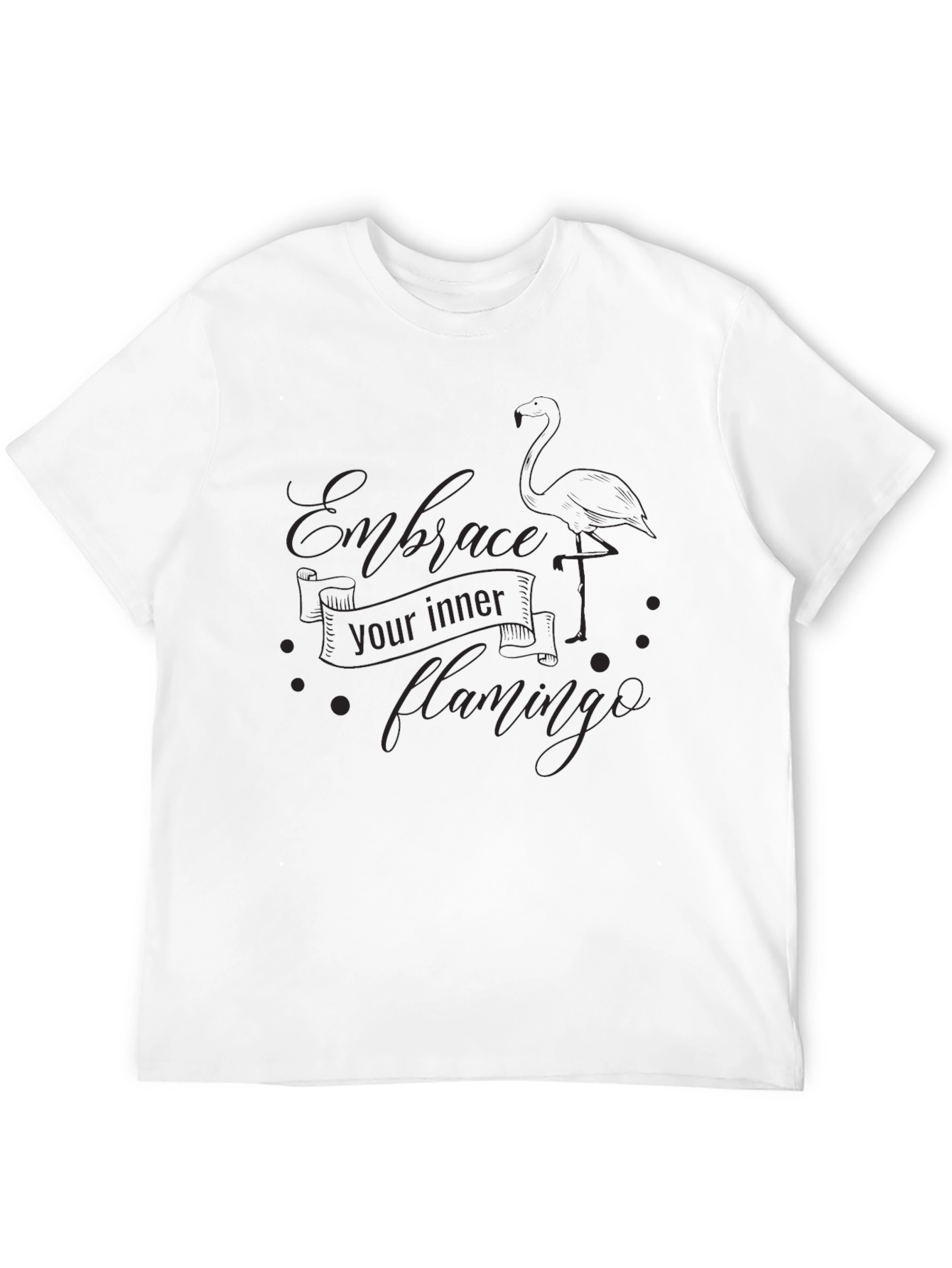 Embrace Your Inner Flamingo T-Shirt - Soft Cotton Blend