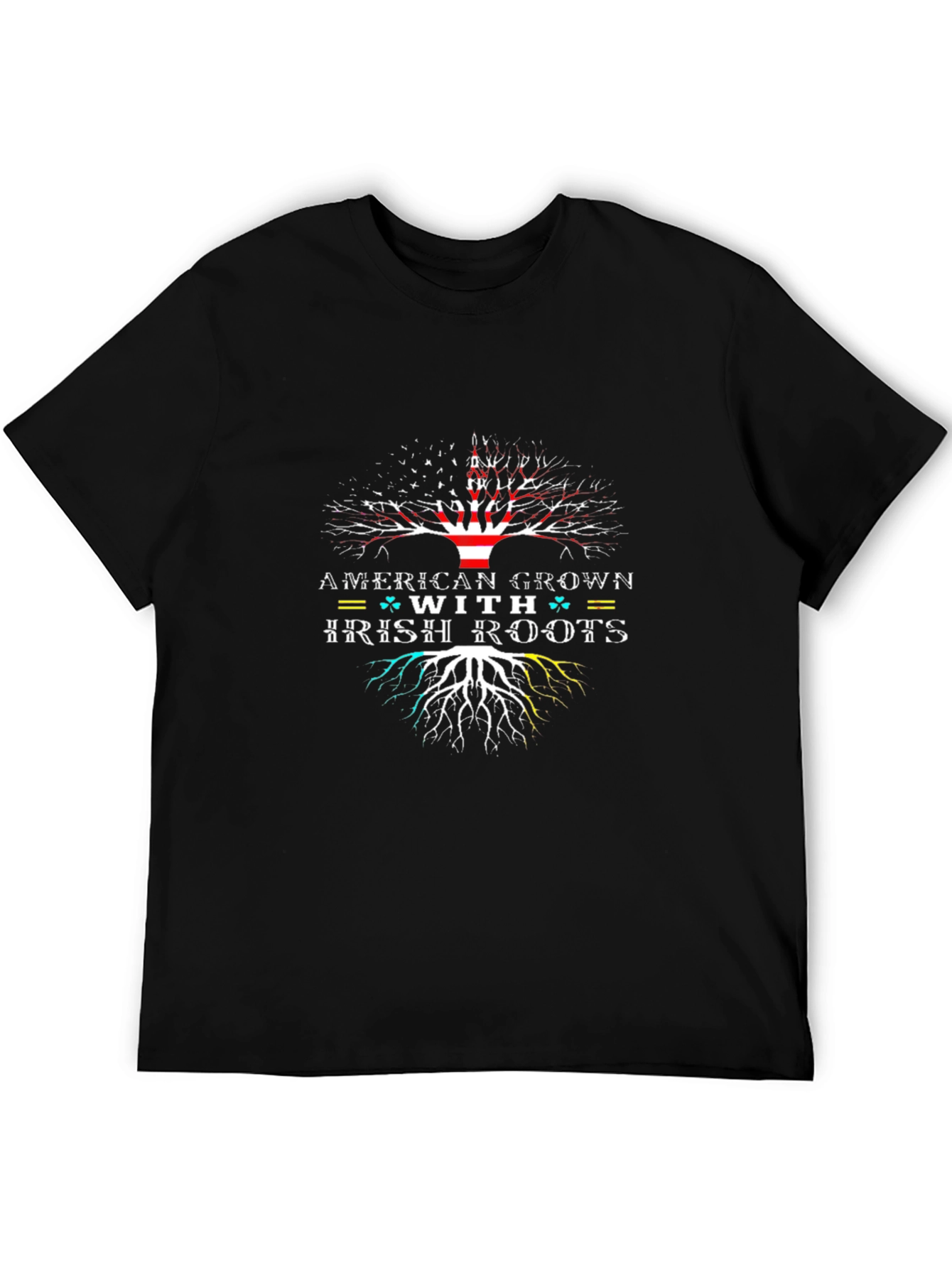 American Grown With Irish Roots T-Shirt