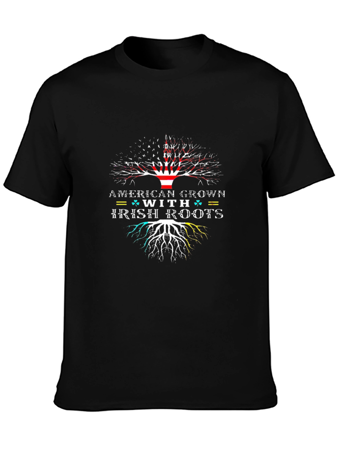 American Grown With Irish Roots T-Shirt
