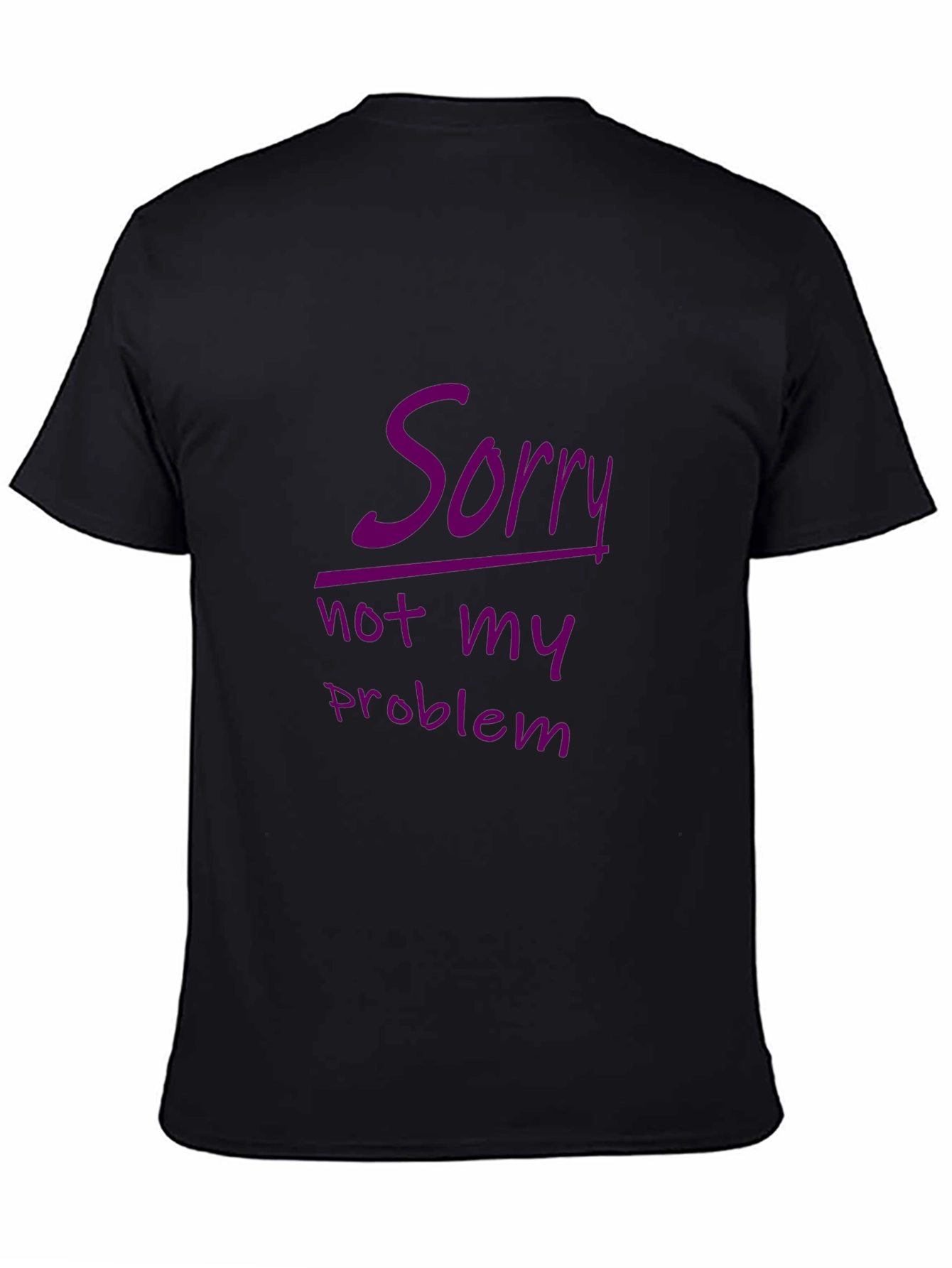 Sorry Not My Problem Black Graphic Tee