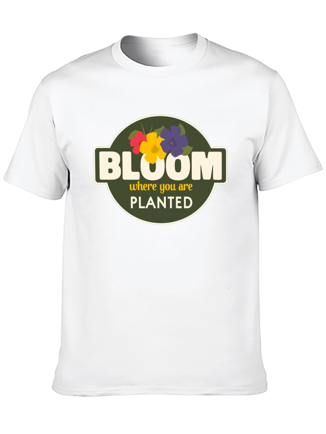 Bloom Where You Are Planted Graphic T-Shirt