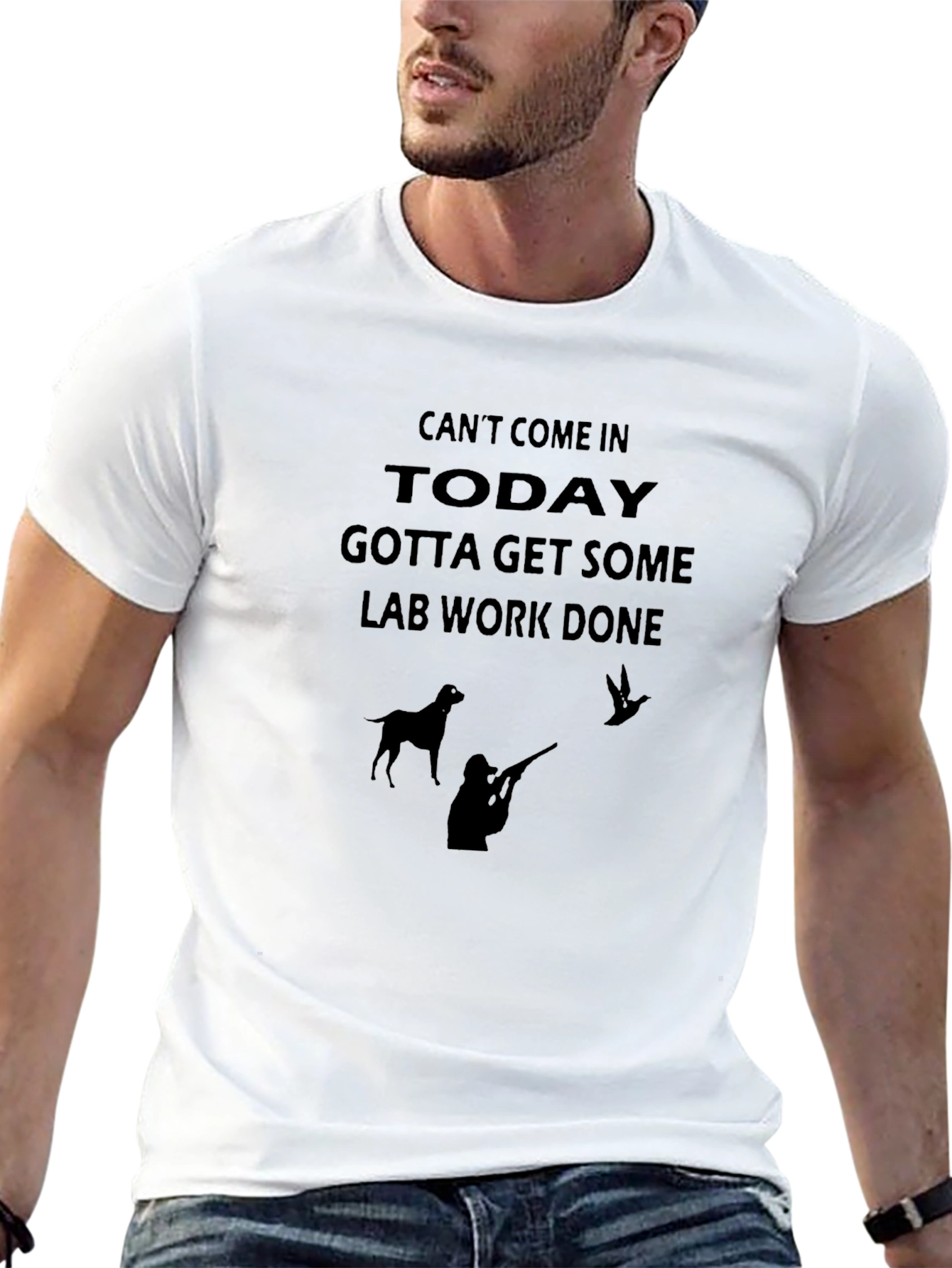Cant Come In Today T-Shirt - Hunting Tee