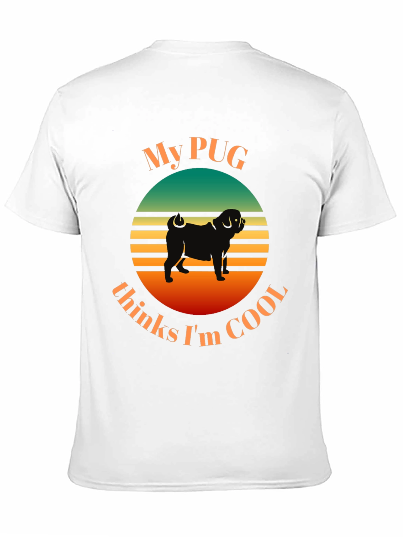My Pug Thinks Im Cool T-Shirt