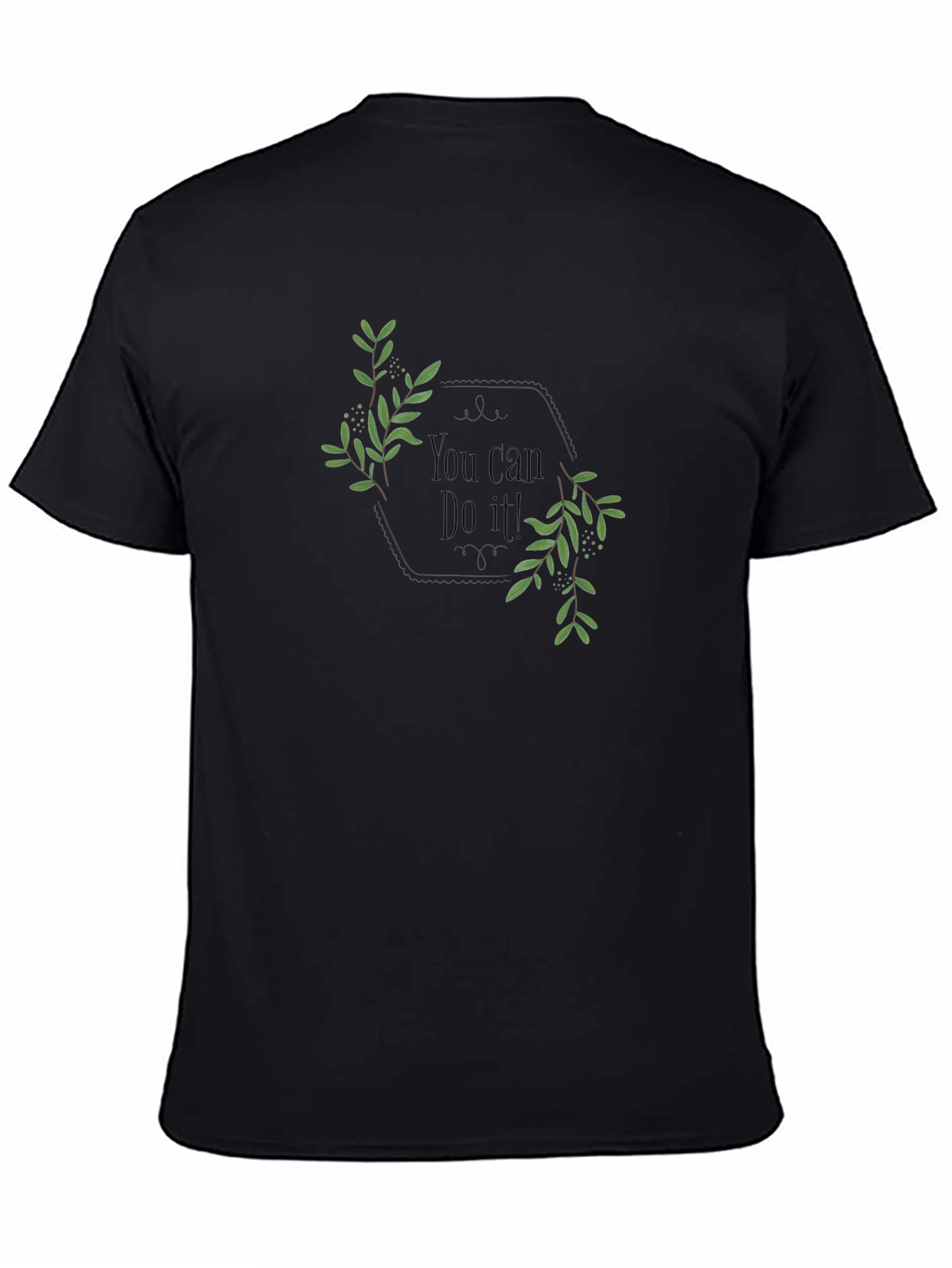 Motivational Black T-Shirt: You Can Do It!
