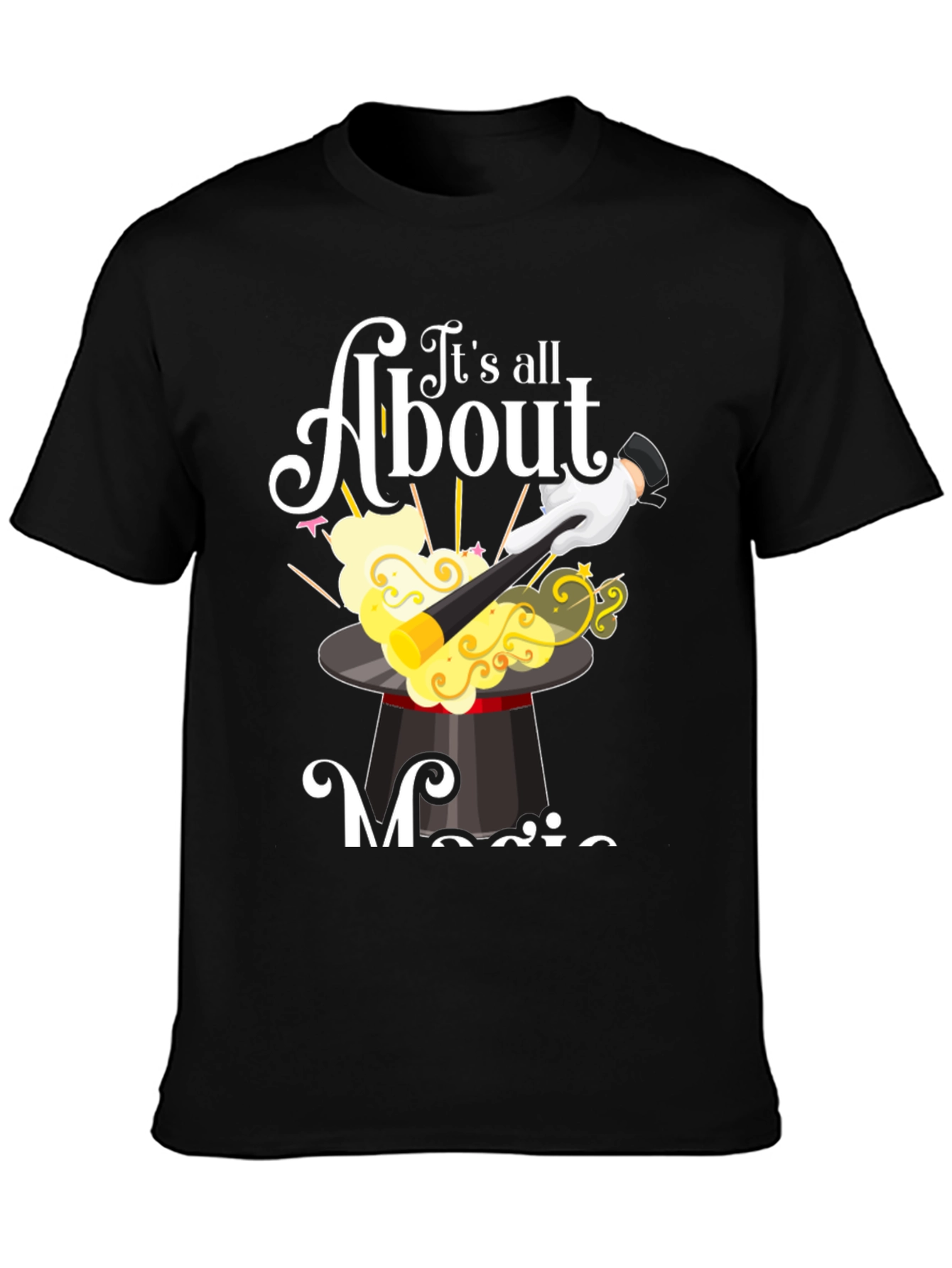 Its All About Magic T-Shirt