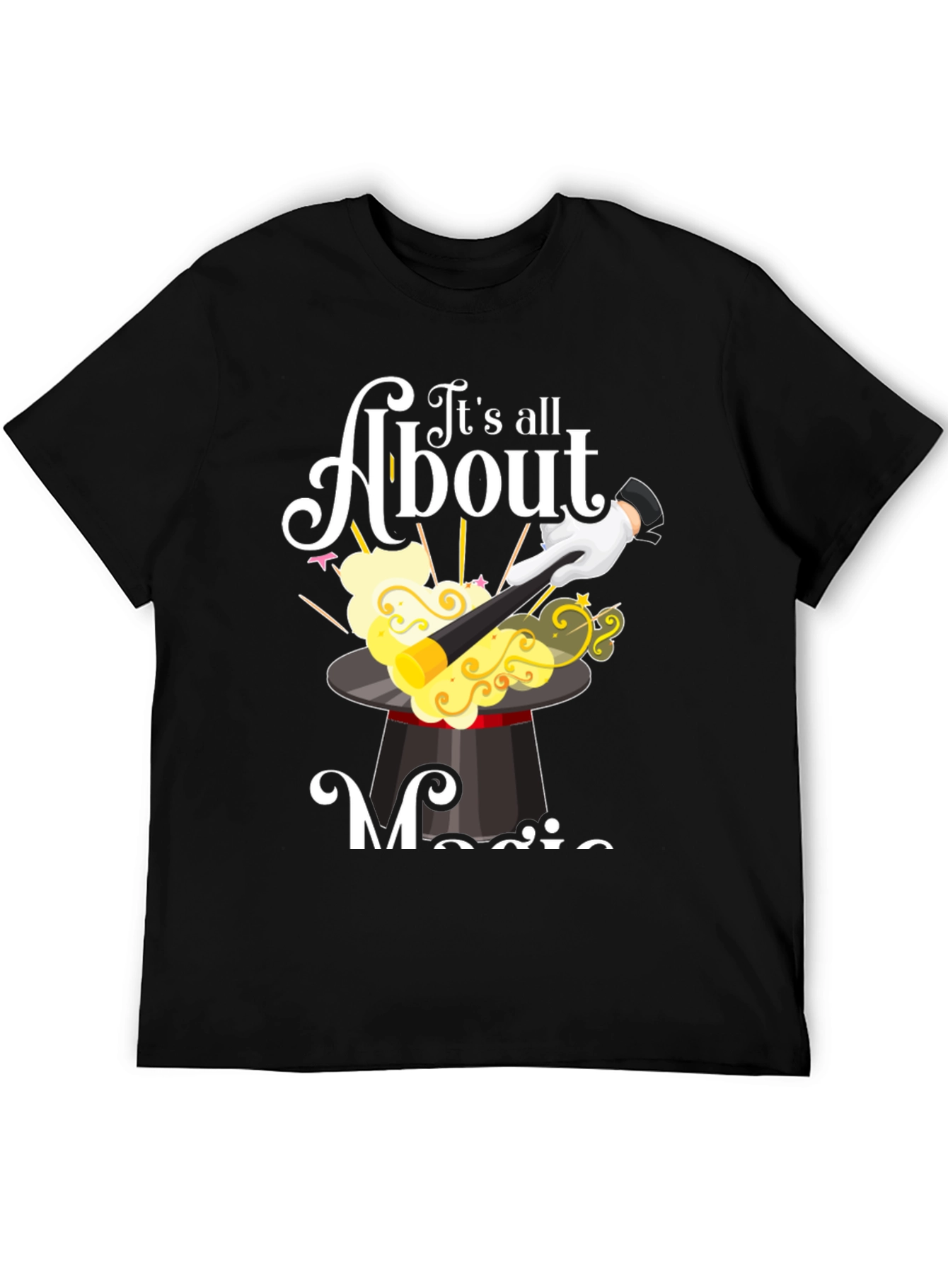 Its All About Magic T-Shirt