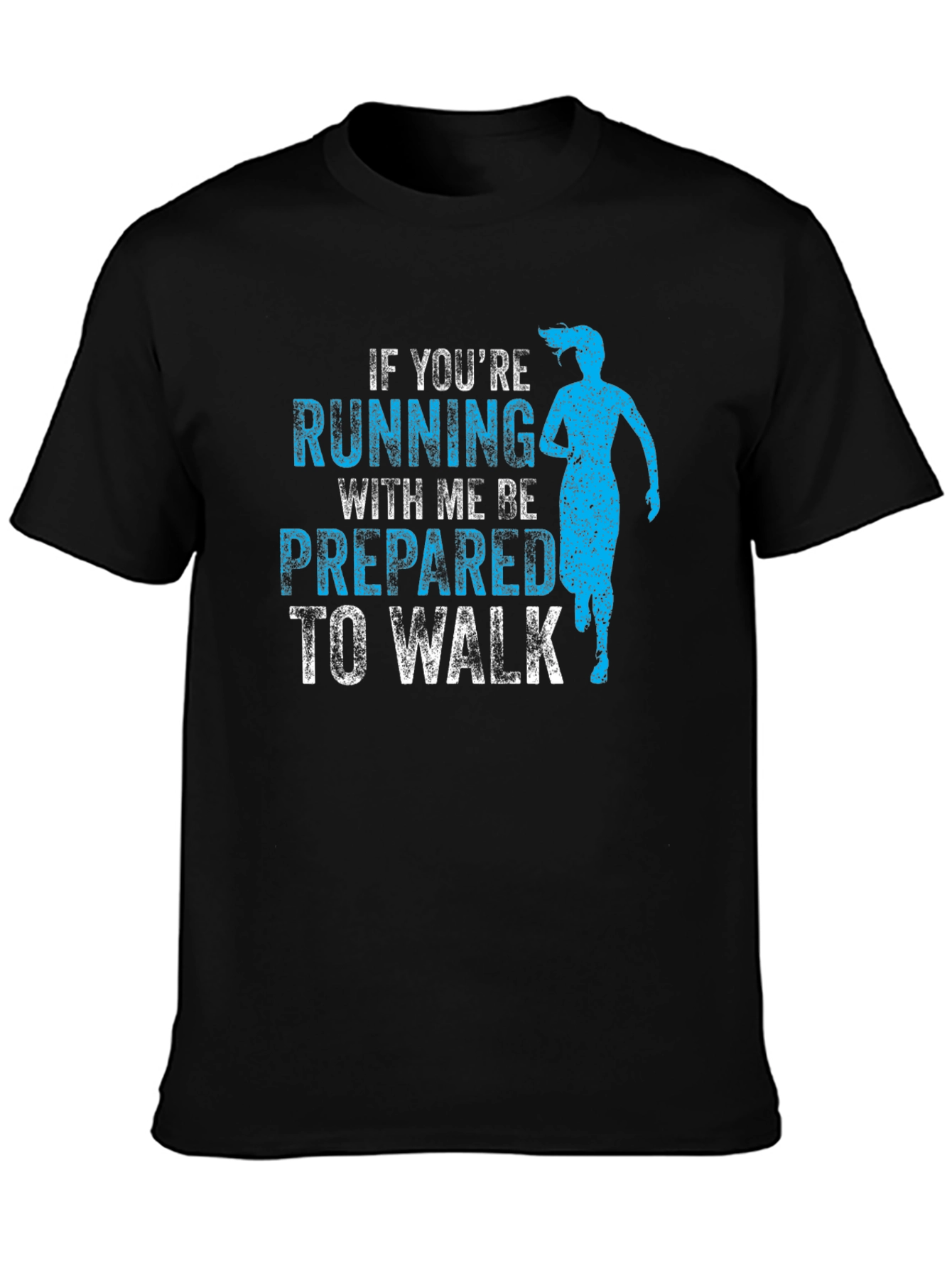 Funny Running T-Shirt - If Youre Running With Me...