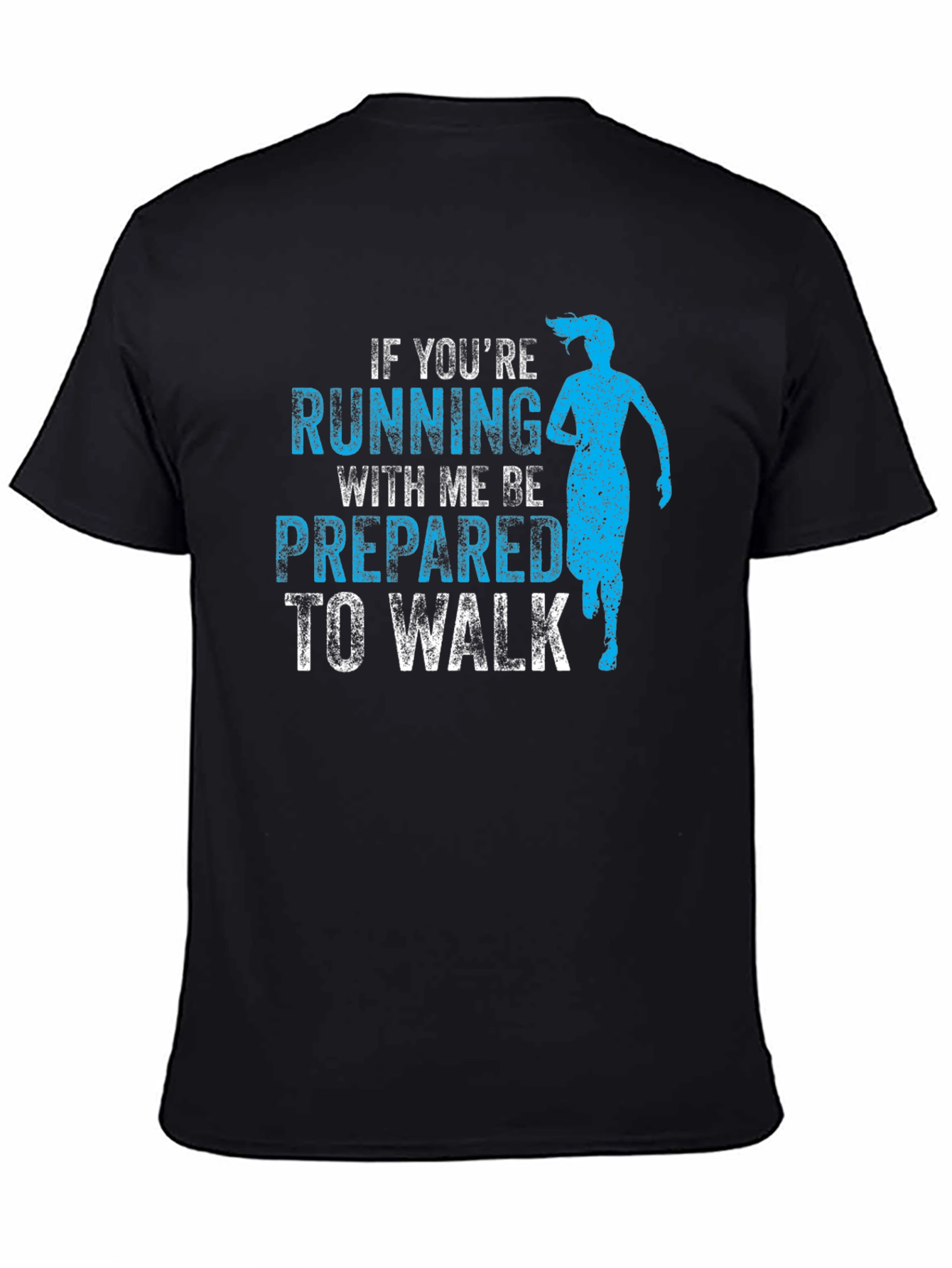 Funny Running T-Shirt - If Youre Running With Me...