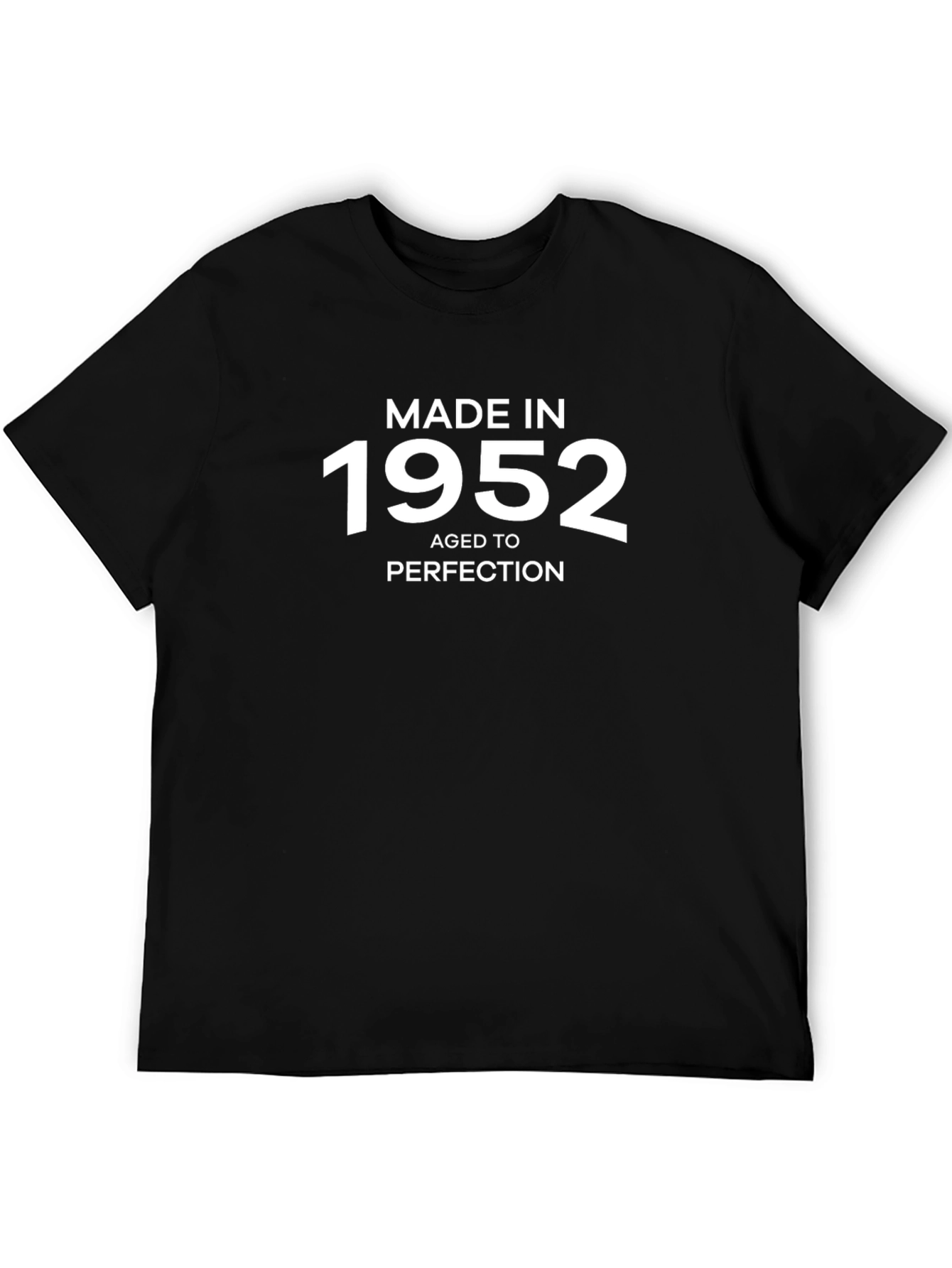 Made in 1952 Aged to Perfection T-Shirt