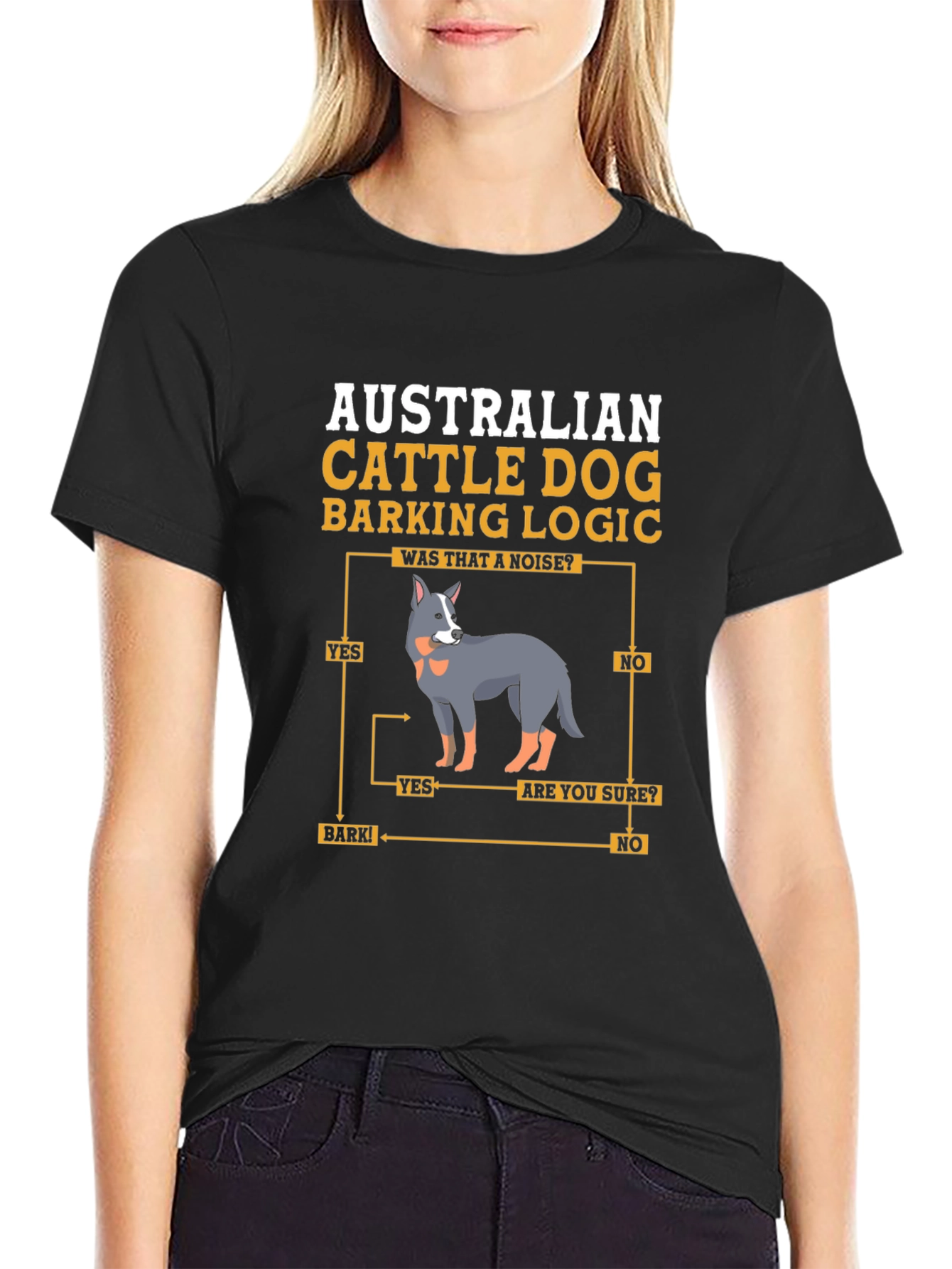 Australian Cattle Dog Barking Logic T-Shirt