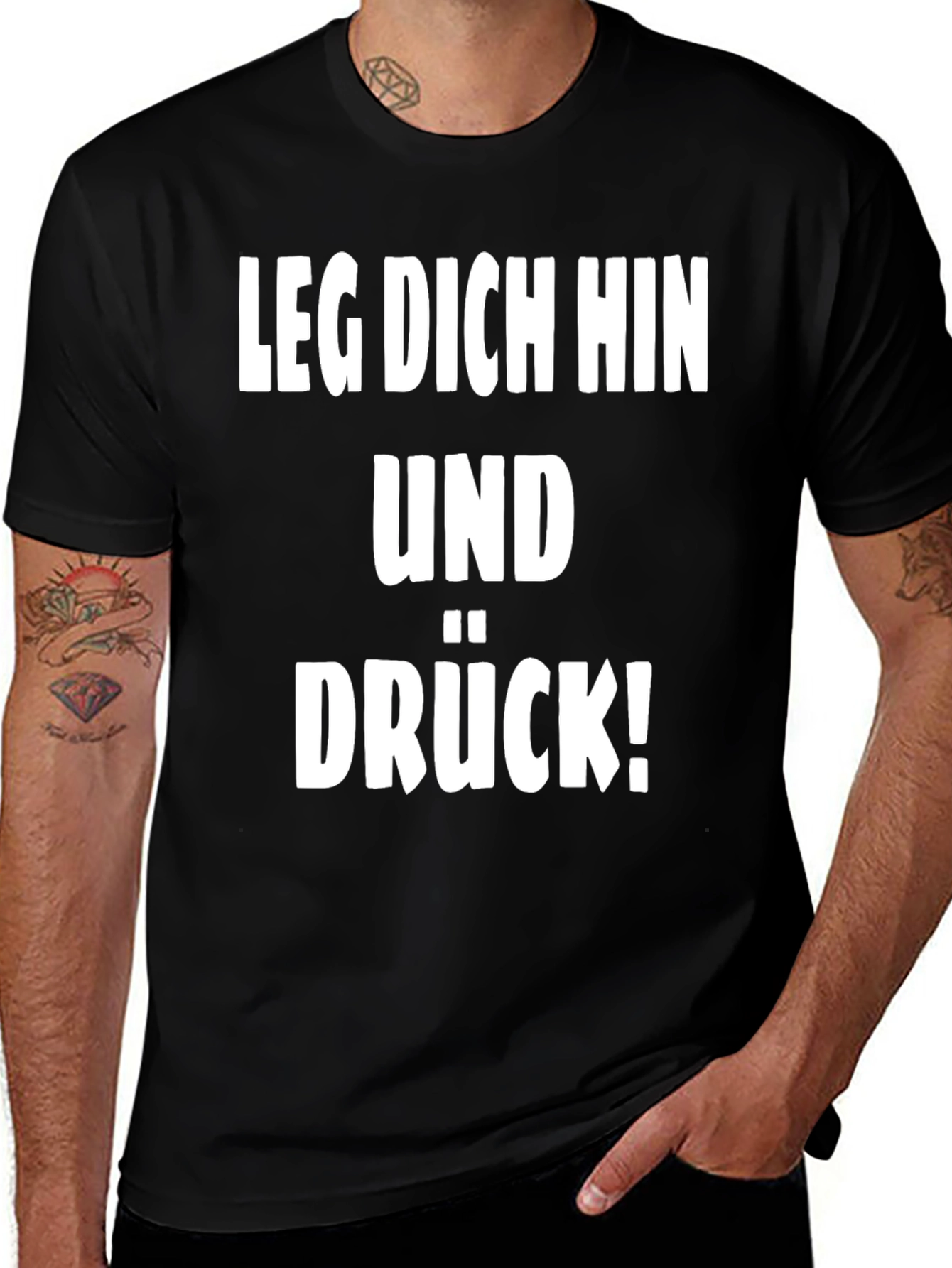 Leg Dich Hin Und Drück! T-Shirt