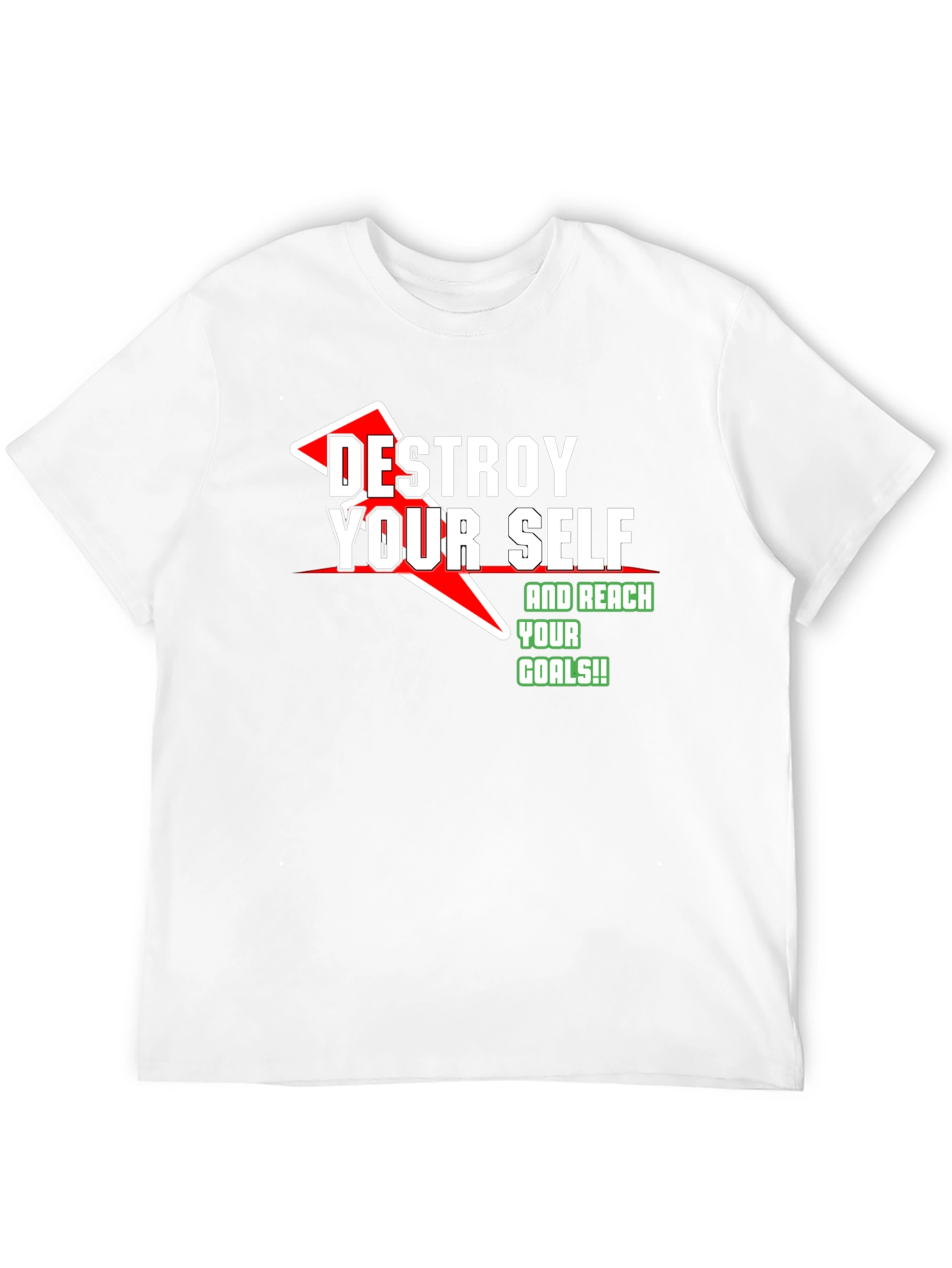 Destroy Yourself & Reach Goals Graphic T-Shirt
