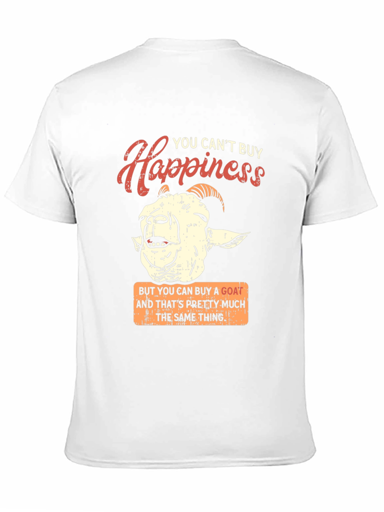 Goat Happiness Graphic Tee - Unique Humor T-Shirt