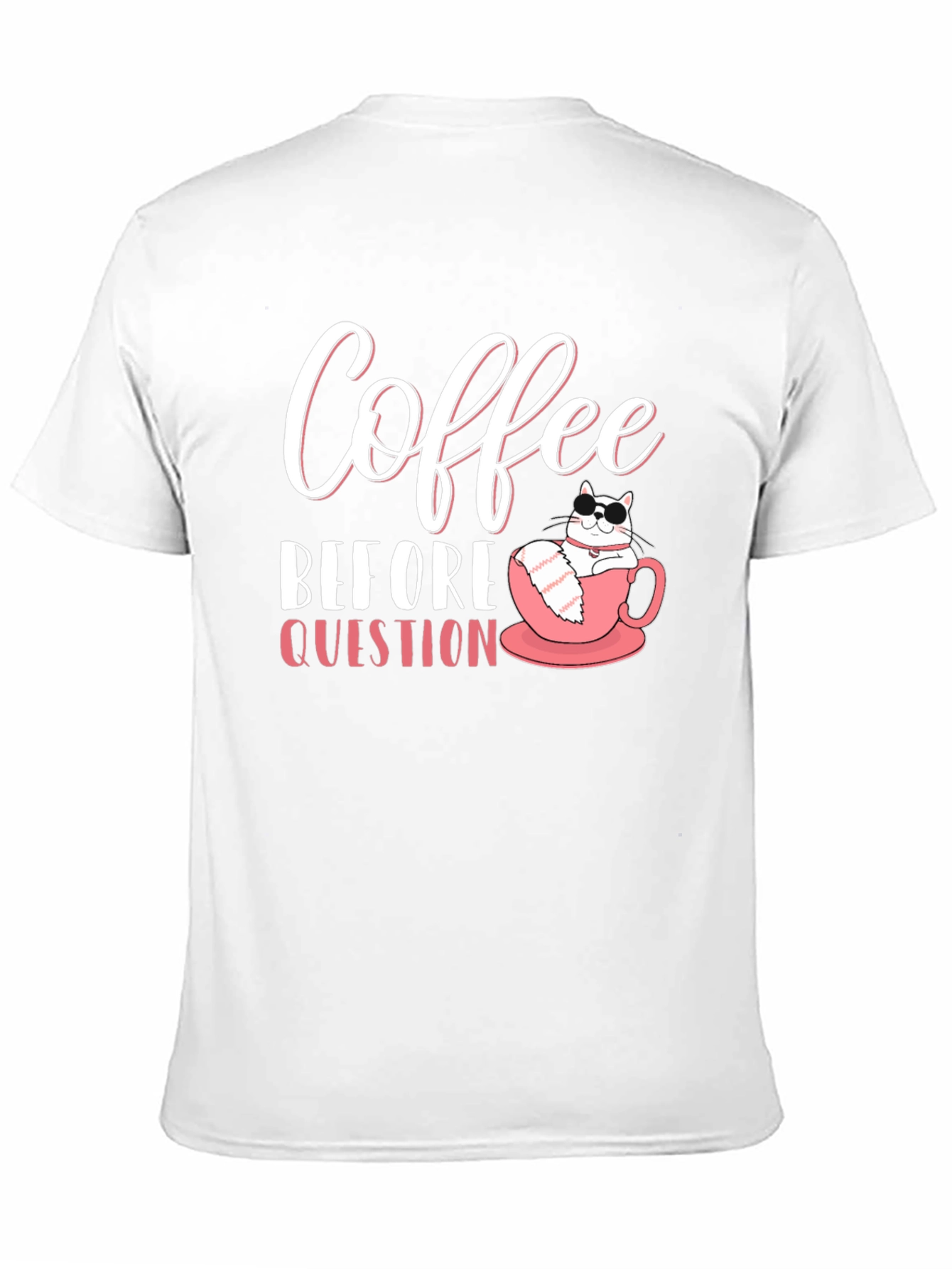 Coffee Before Question T-Shirt - Cat Lover Tee