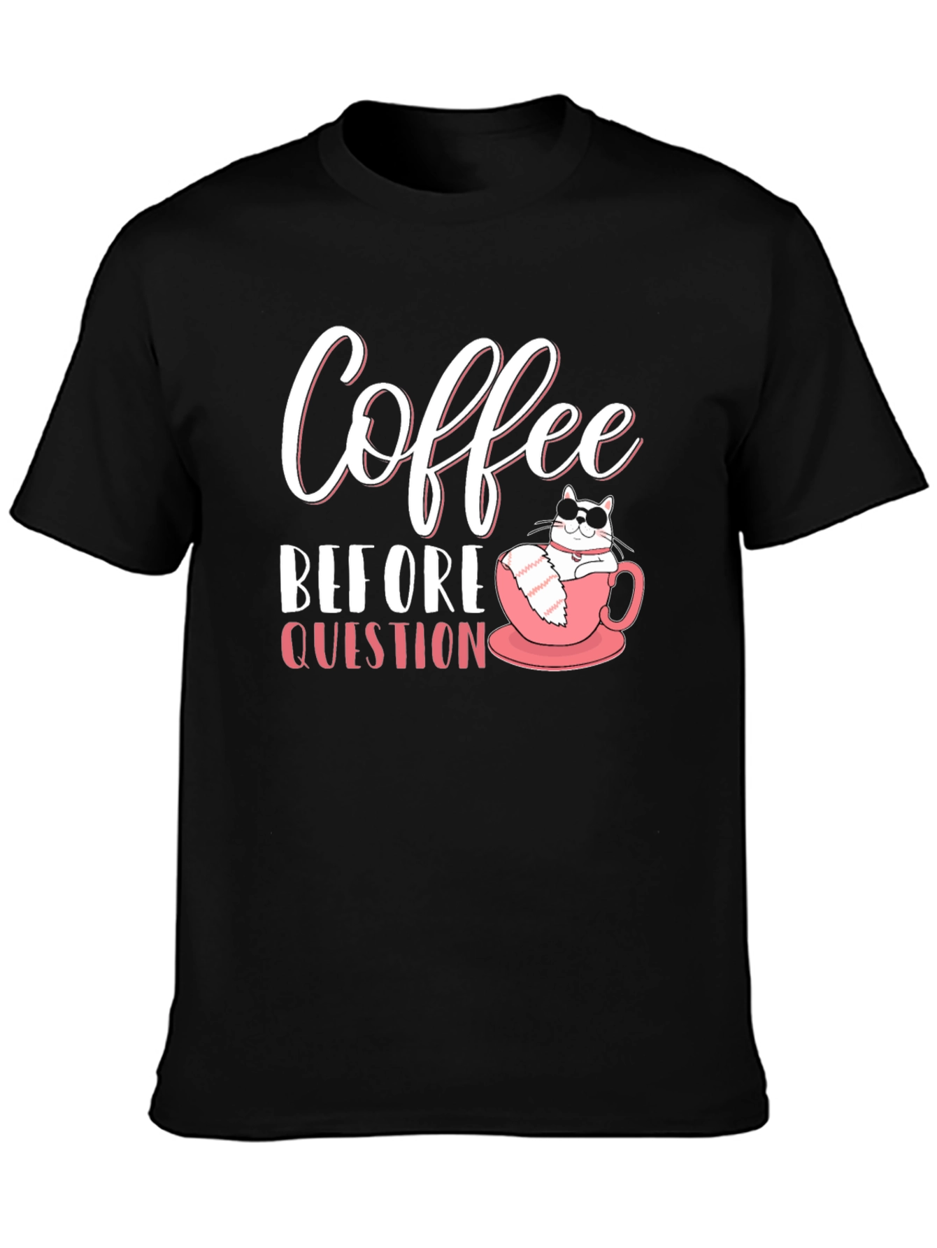 Coffee Before Question T-Shirt - Cat Lover Tee