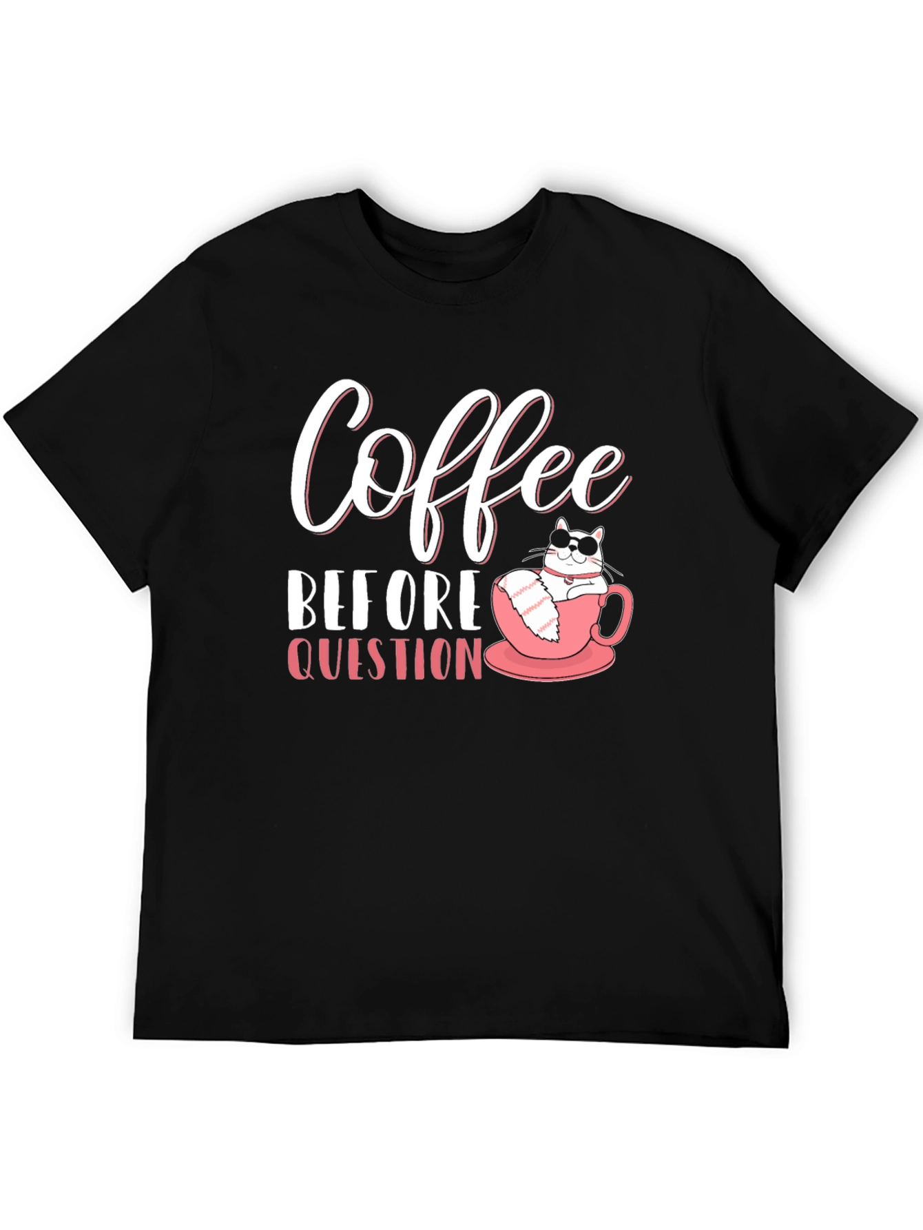 Coffee Before Question T-Shirt - Cat Lover Tee