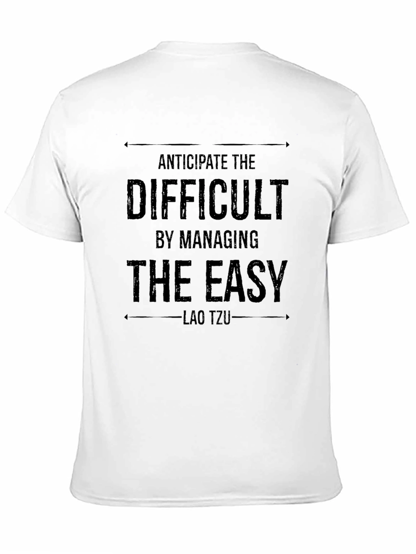 Lao Tzu Quote Black T-Shirt - Anticipate the Difficult