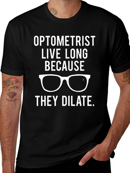 Optometrist Live Long T-Shirt