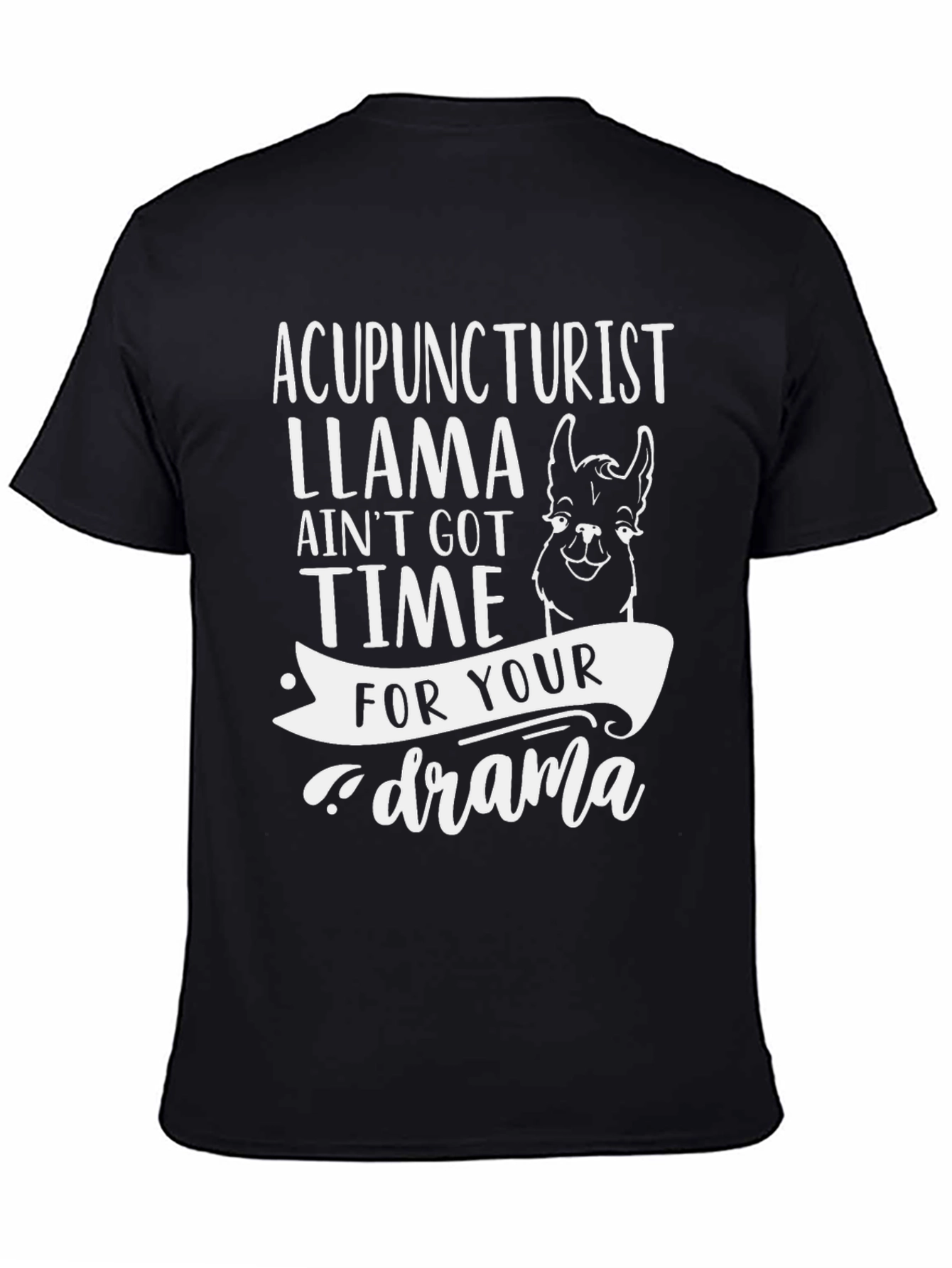 Acupuncturist Llama T-Shirt Funny Drama Humor Tee