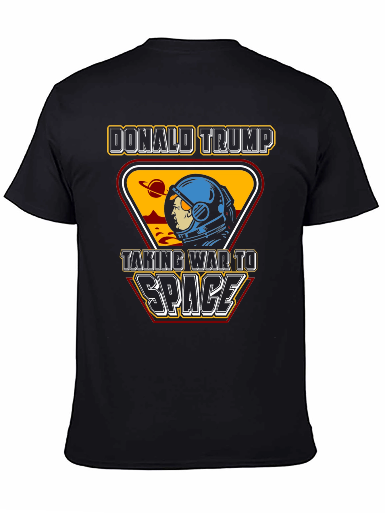 Donald Trump Space War T-Shirt
