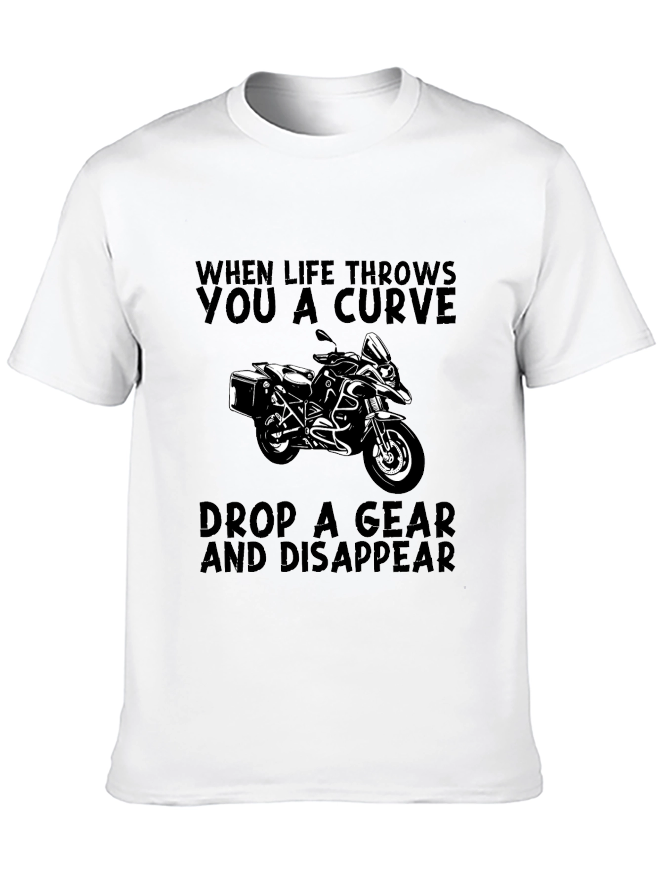 Motorcycle T-Shirt: Drop a Gear & Disappear