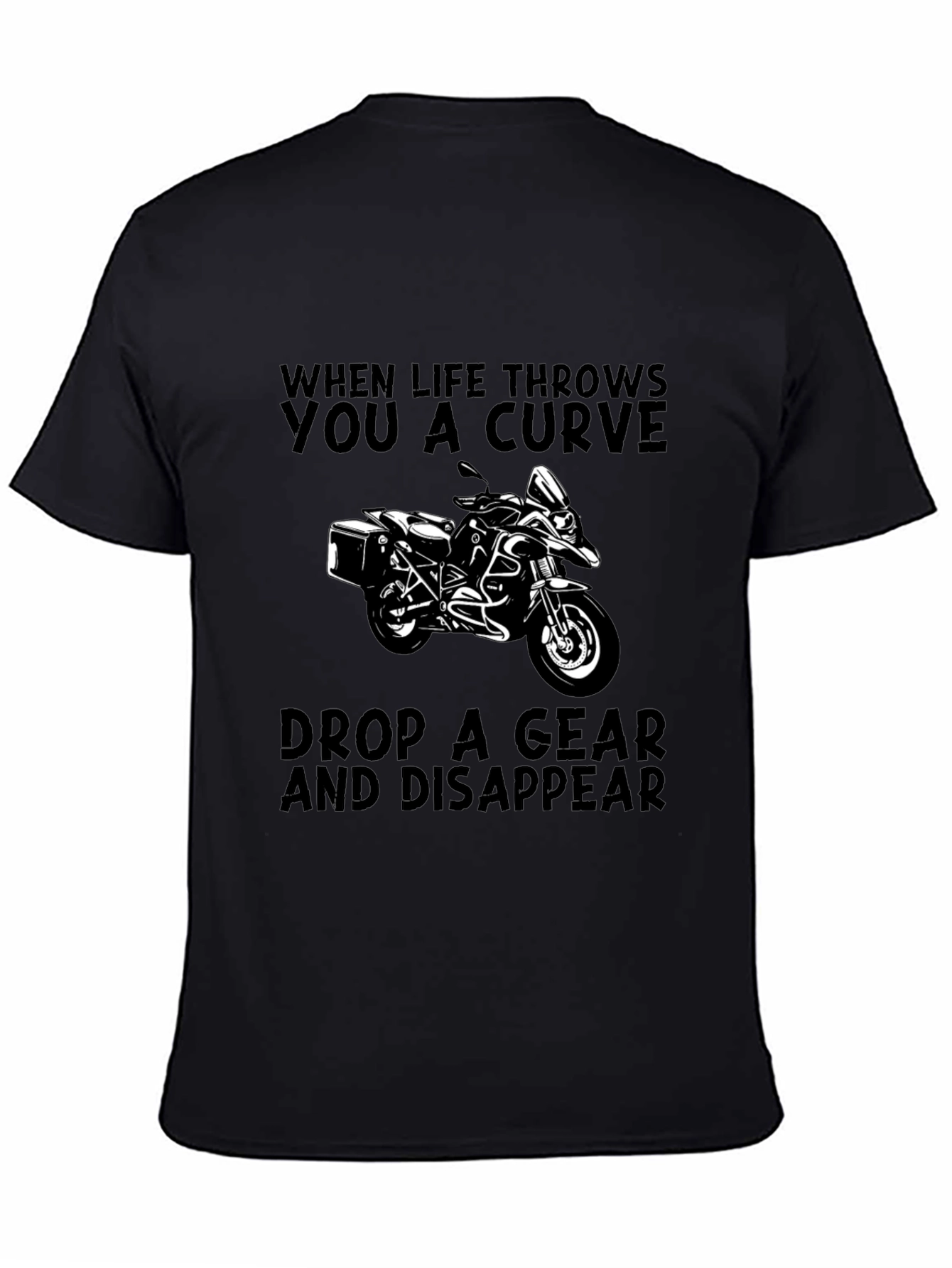 Motorcycle T-Shirt: Drop a Gear & Disappear
