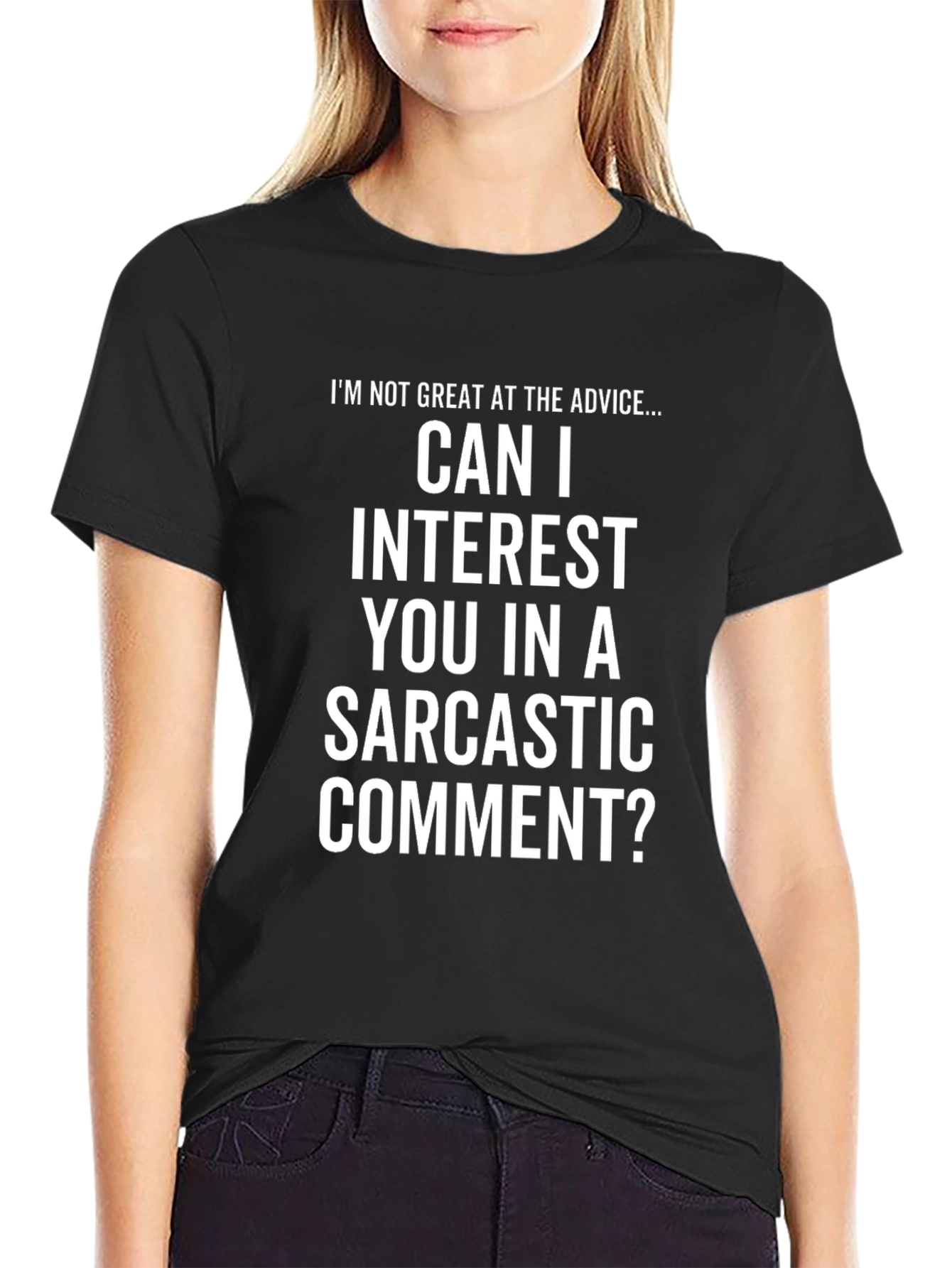 Sarcastic Comment T-Shirt