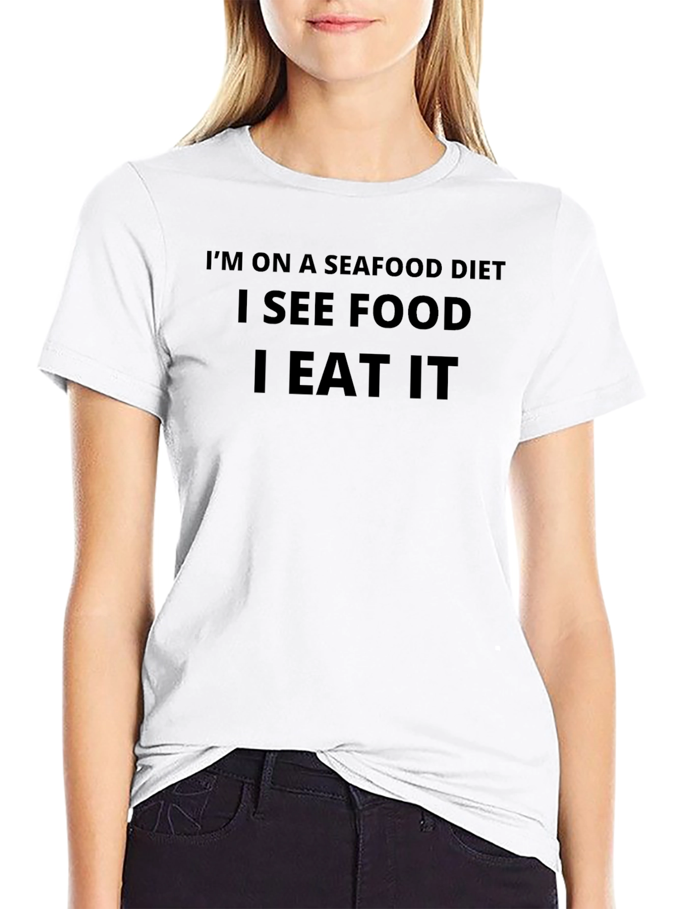 Seafood Diet T-Shirt: I See Food I Eat It