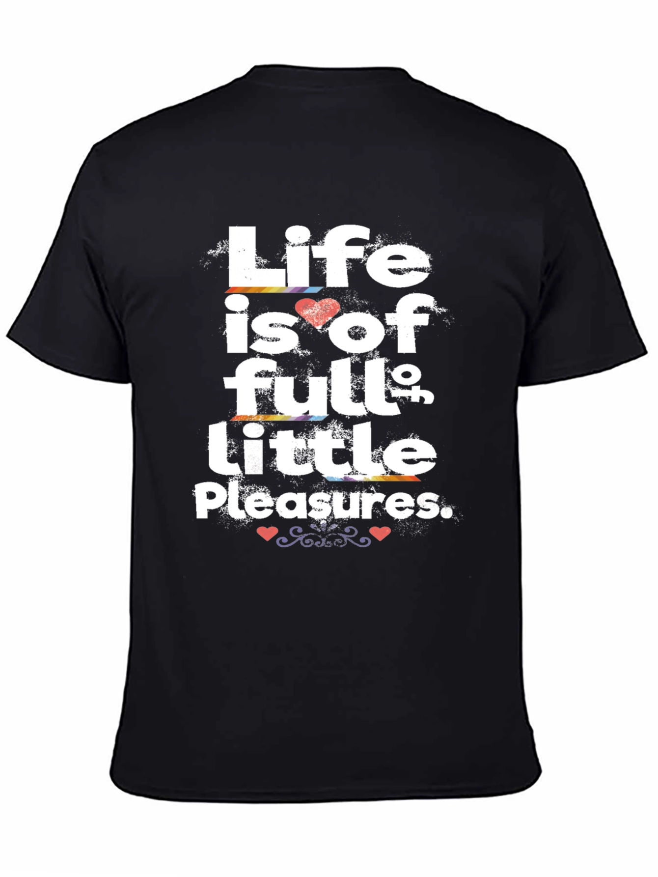 Life Is Full of Little Pleasures Graphic Tee