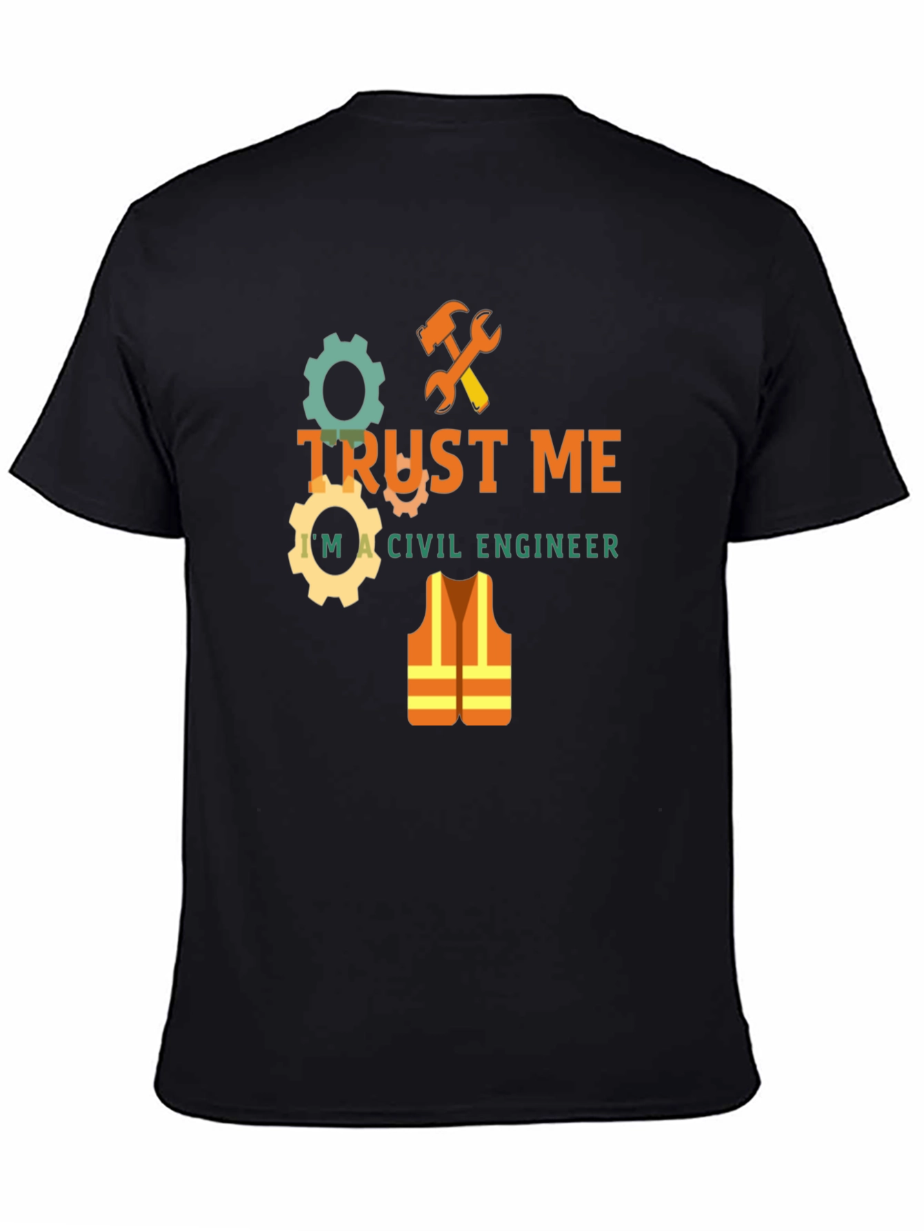 Trust Me Im A Civil Engineer T-Shirt
