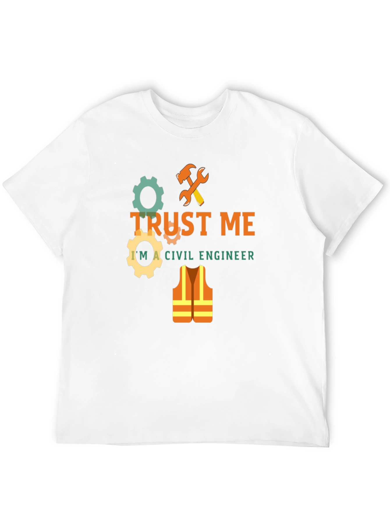 Trust Me Im A Civil Engineer T-Shirt