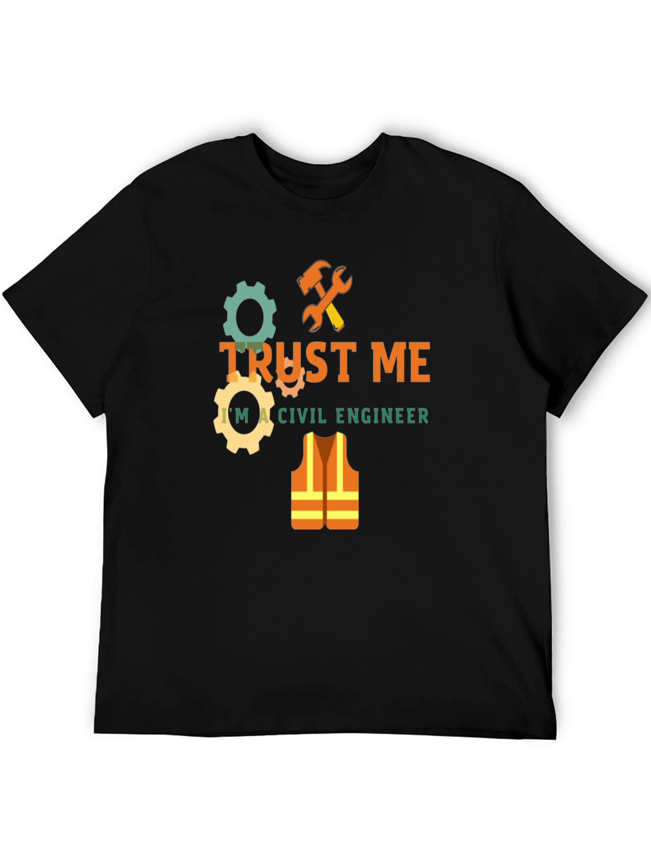 Trust Me Im A Civil Engineer T-Shirt