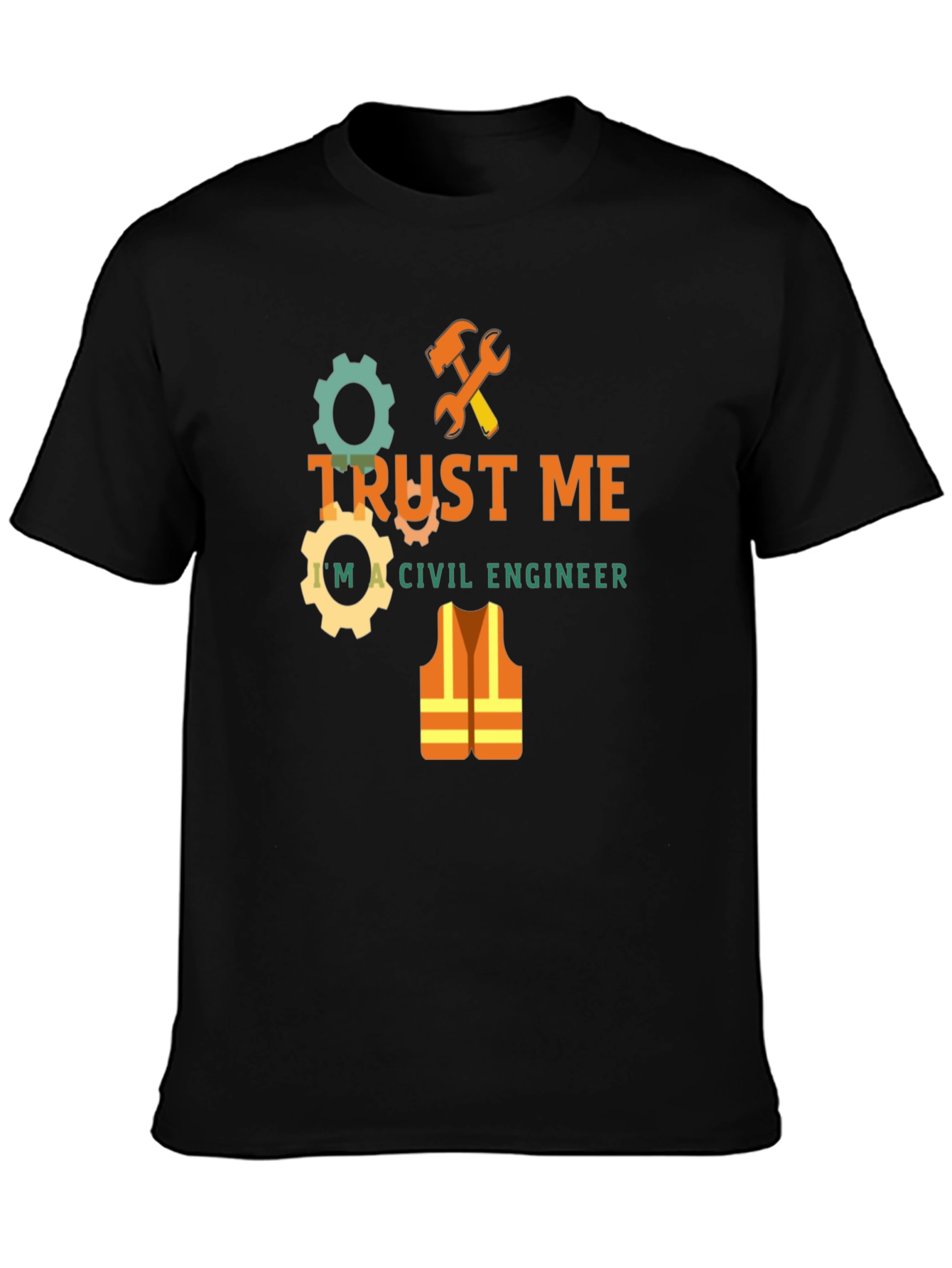 Trust Me Im A Civil Engineer T-Shirt