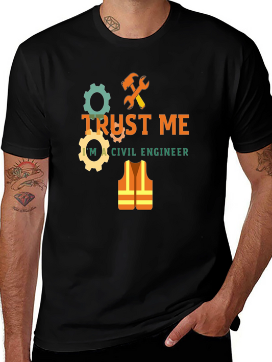 Trust Me Im A Civil Engineer T-Shirt