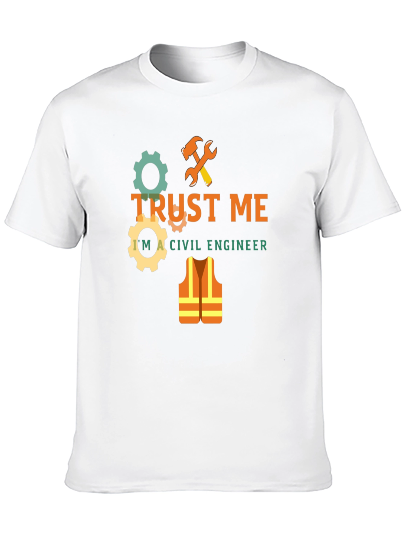 Trust Me Im A Civil Engineer T-Shirt