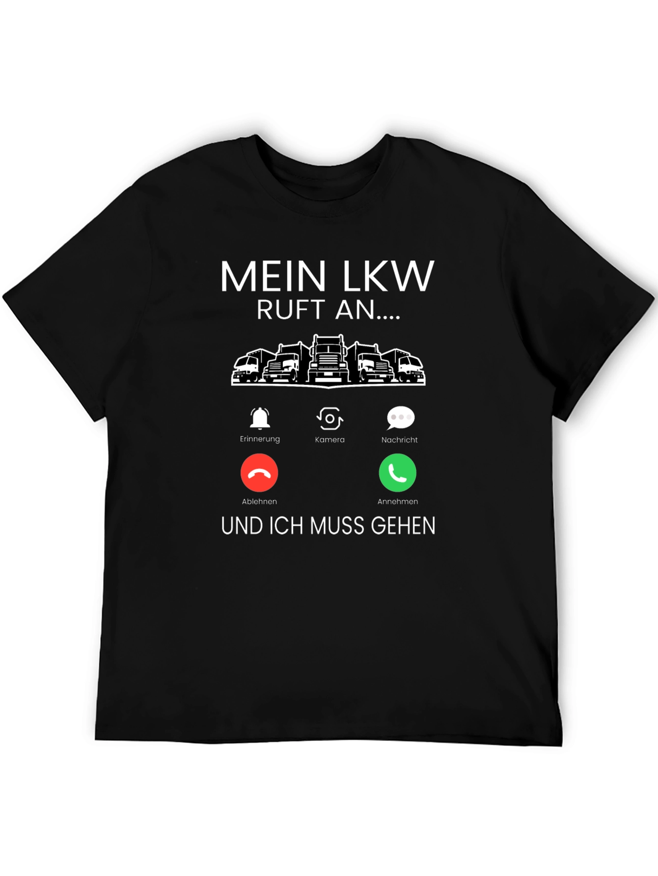 Mein LKW Calls T-Shirt - Trucker Life