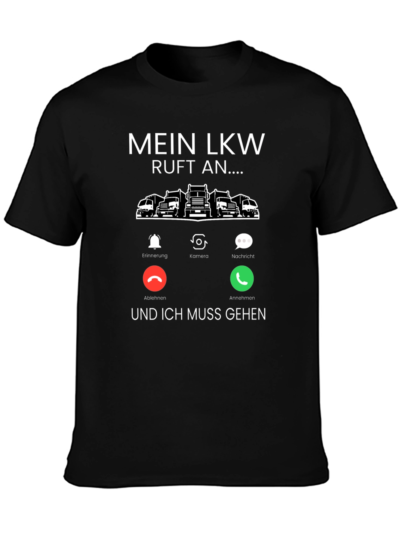 Mein LKW Calls T-Shirt - Trucker Life