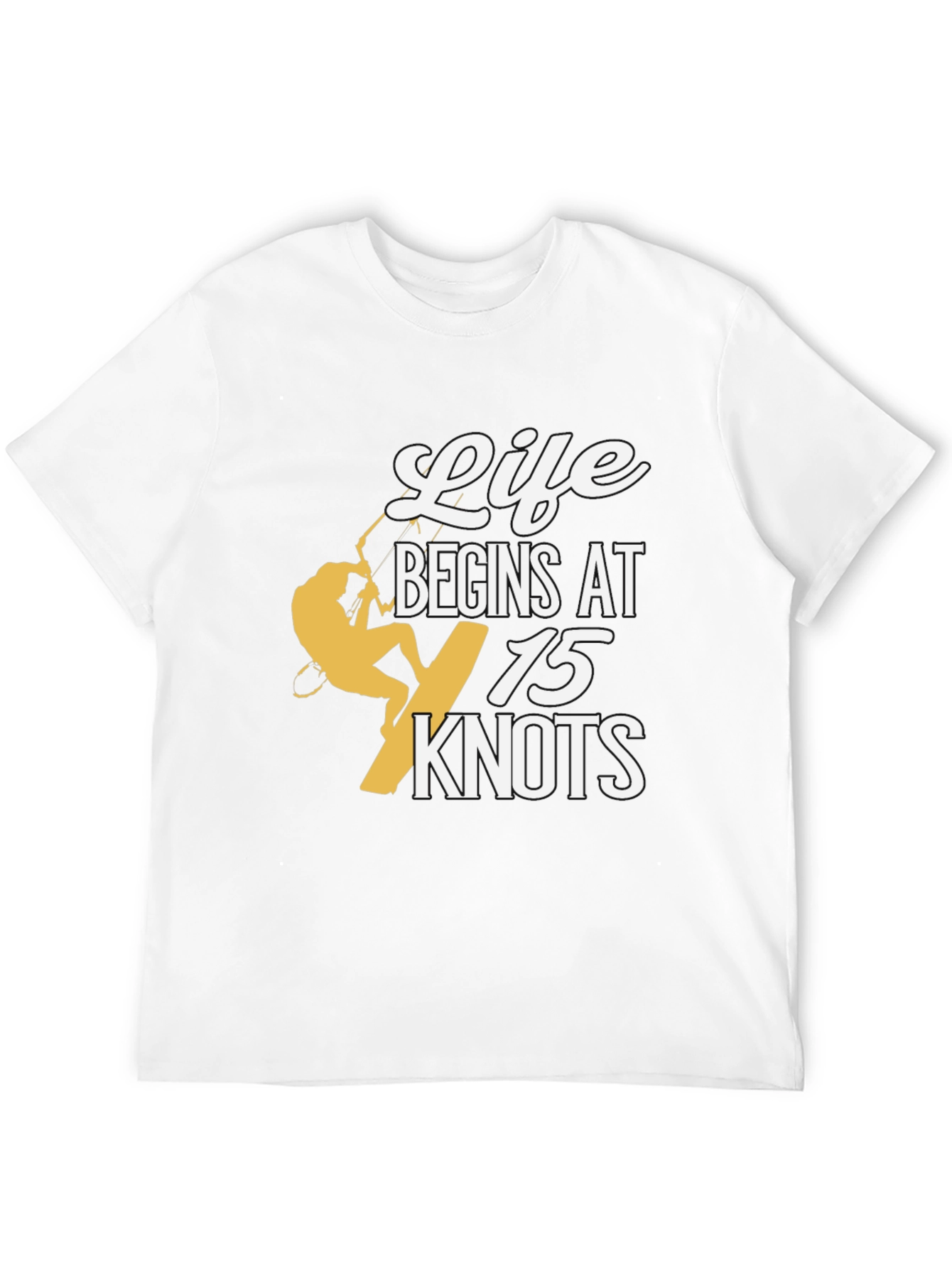 Life Begins at 15 Knots T-Shirt