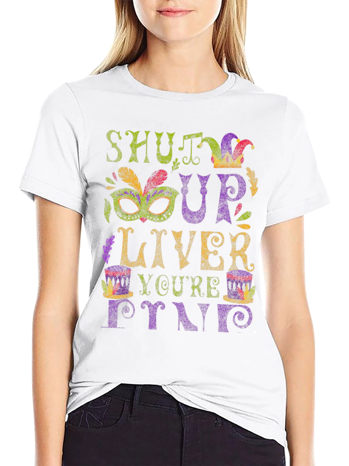 Shut Up Liver Youre Fine Graphic T-Shirt