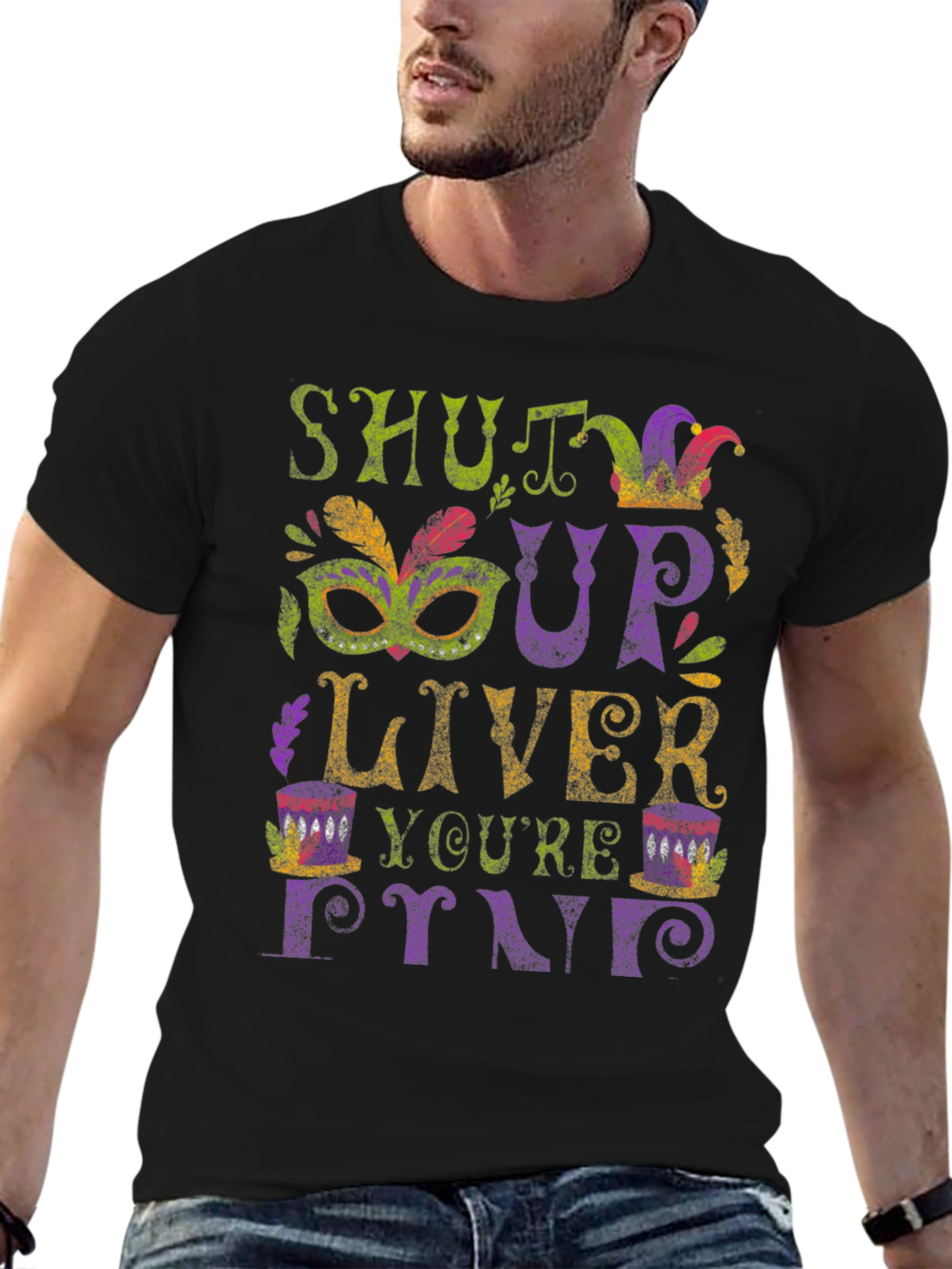 Shut Up Liver Youre Fine Graphic T-Shirt