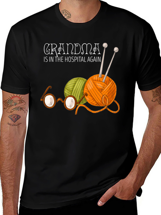 Grandma Hospital Again T-Shirt - Knitting Humor Tee