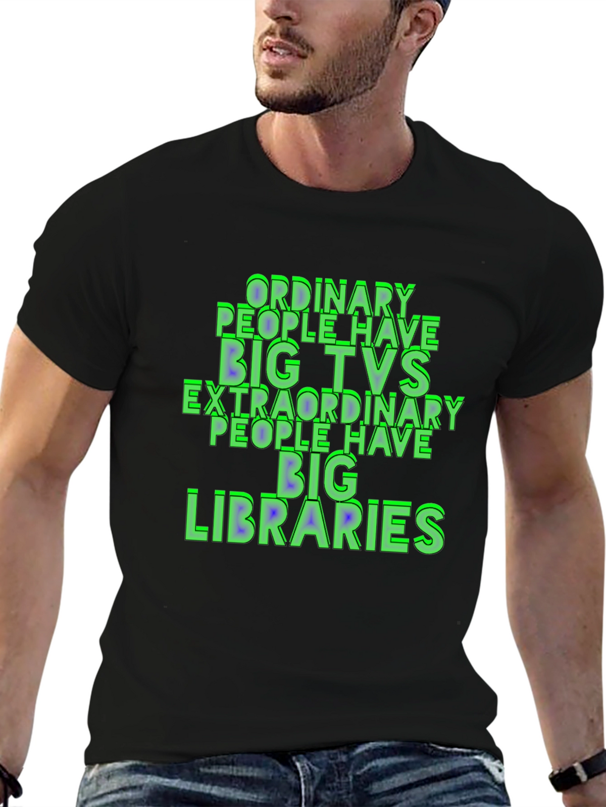Ordinary People Have Big TVs T-Shirt