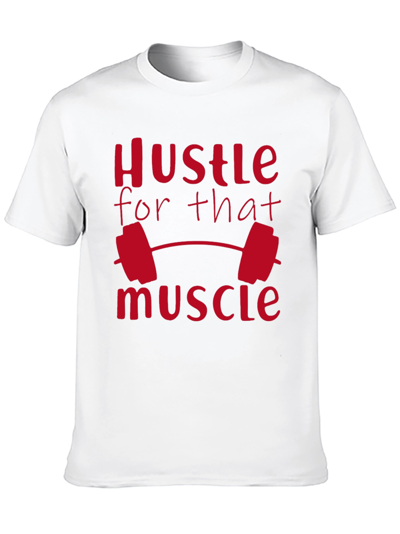 Hustle for That Muscle Gym T-Shirt