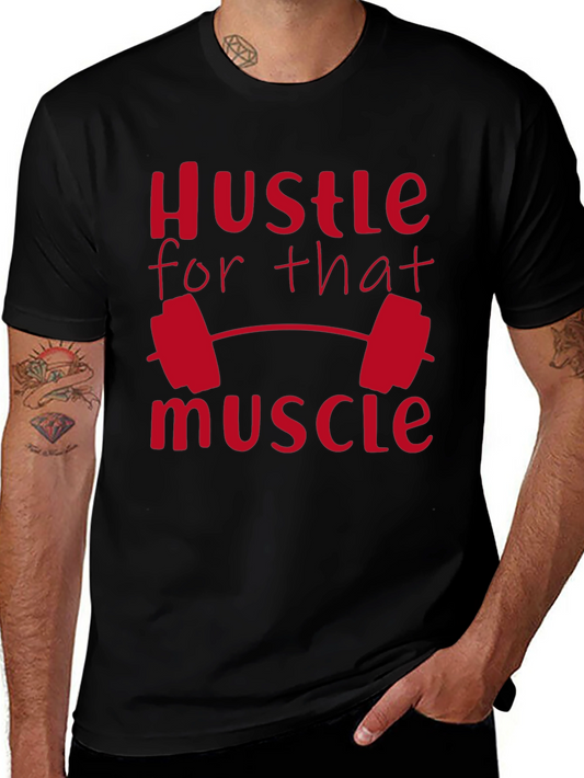 Hustle for That Muscle Gym T-Shirt